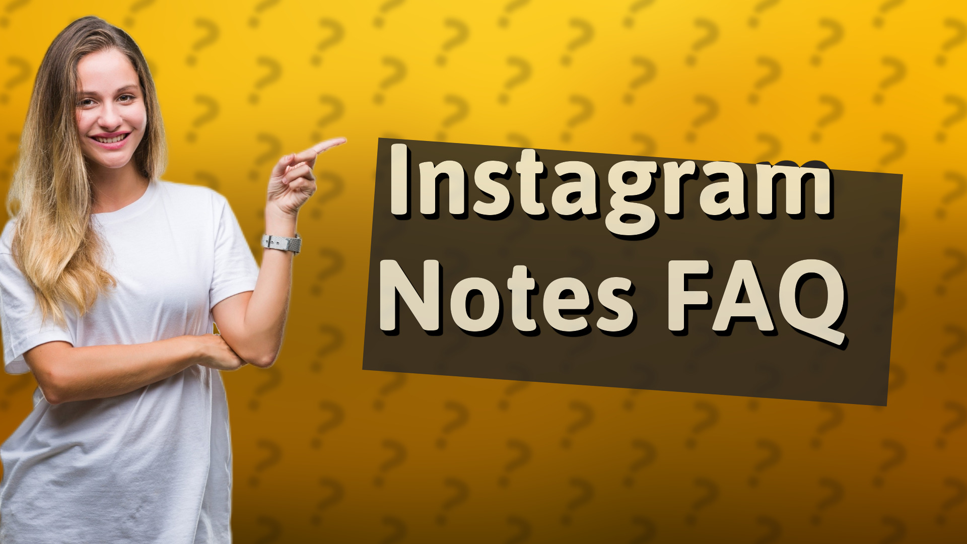 Instagram Notes FAQ