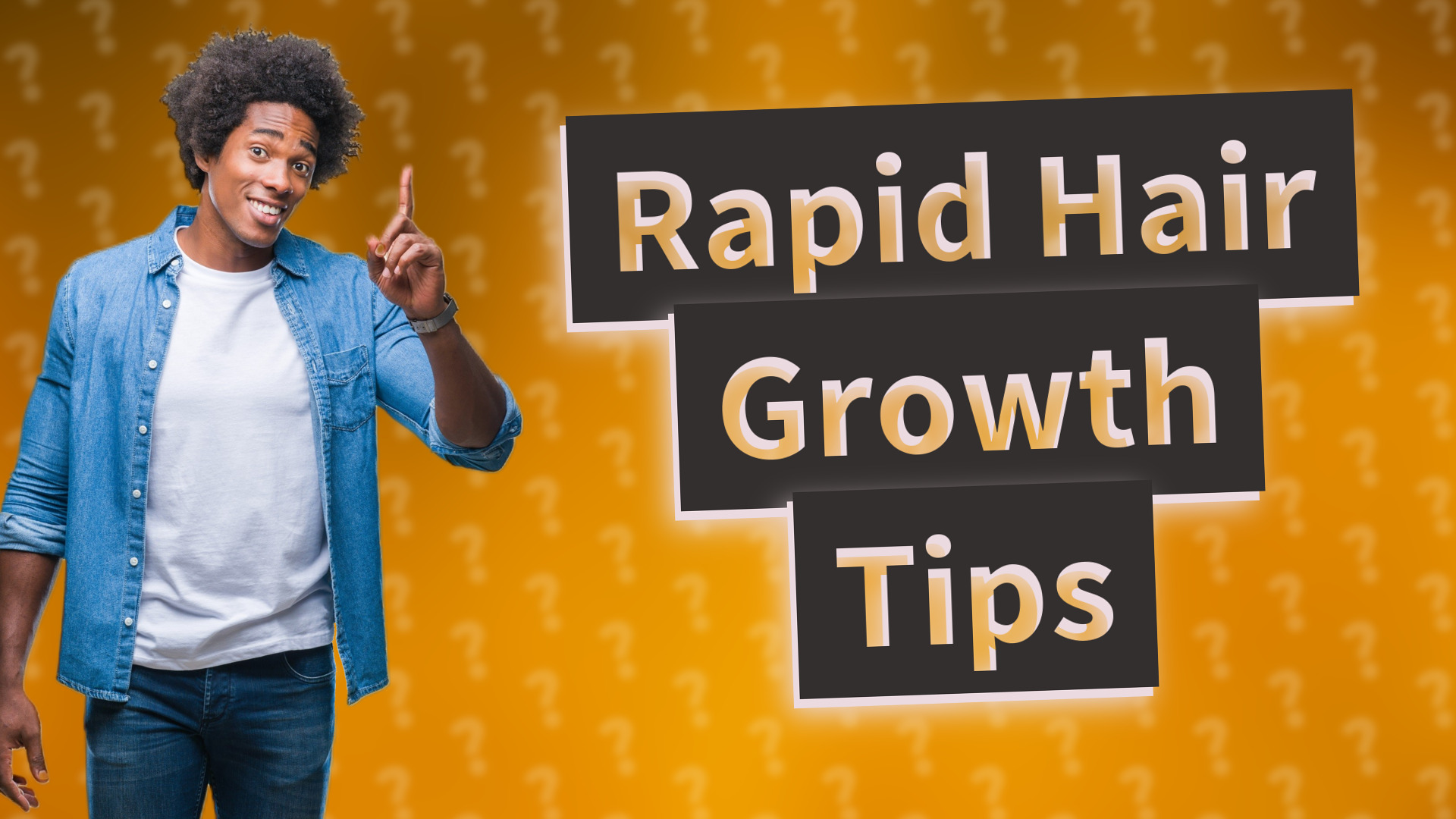 Rapid Hair Growth Tips
