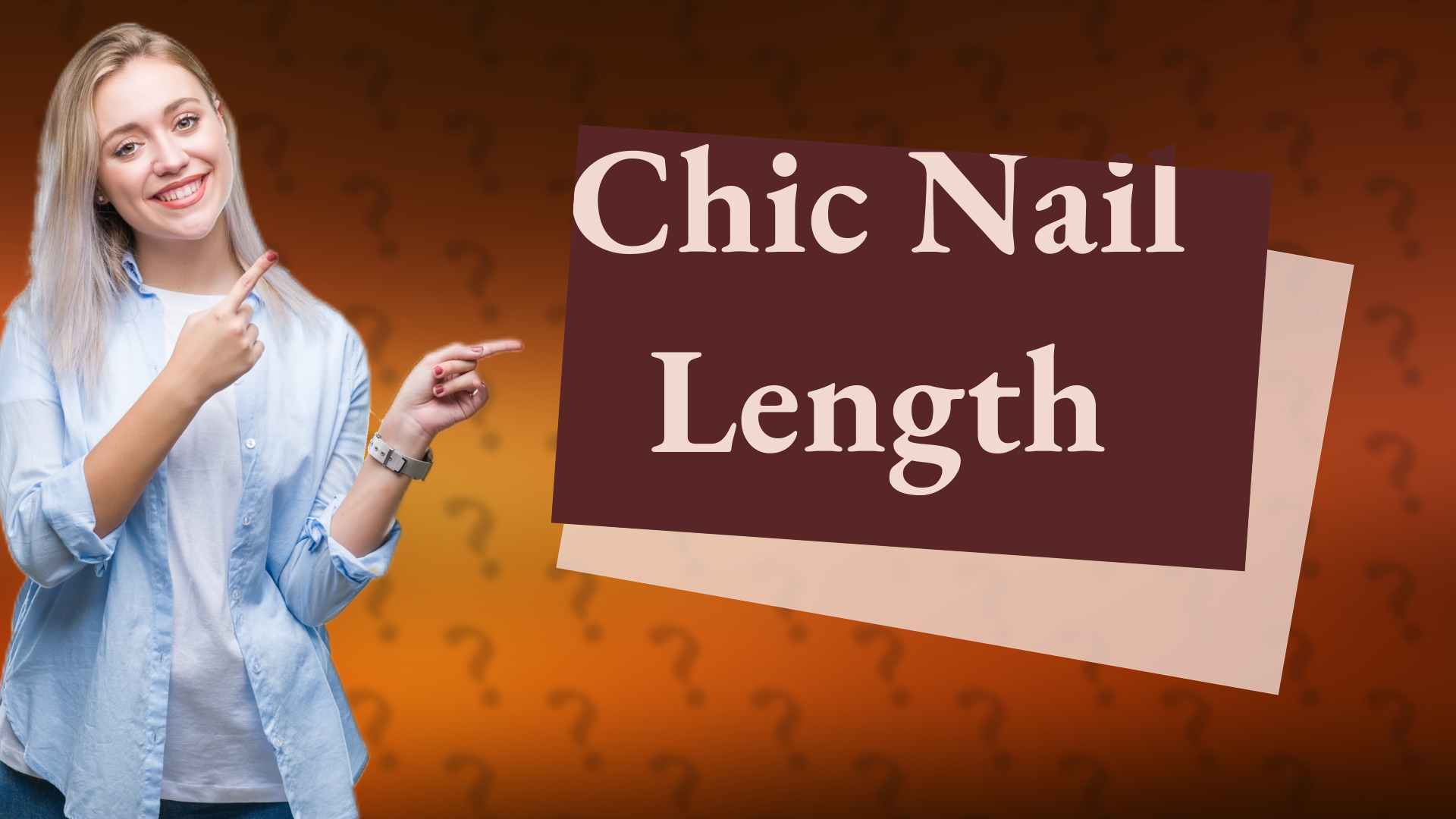 Chic Nail Length