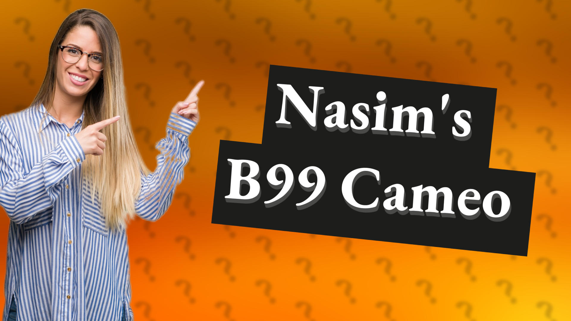 Nasim's B99 Cameo