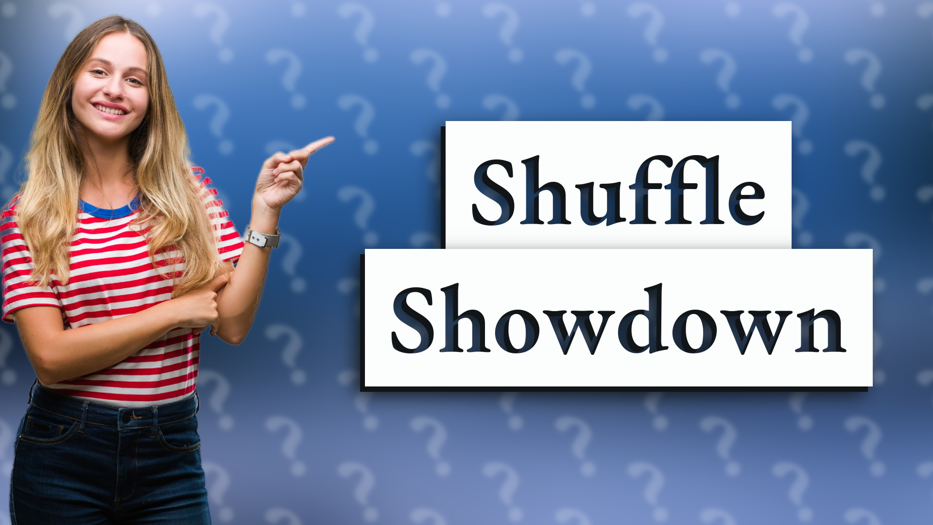 Shuffle Showdown