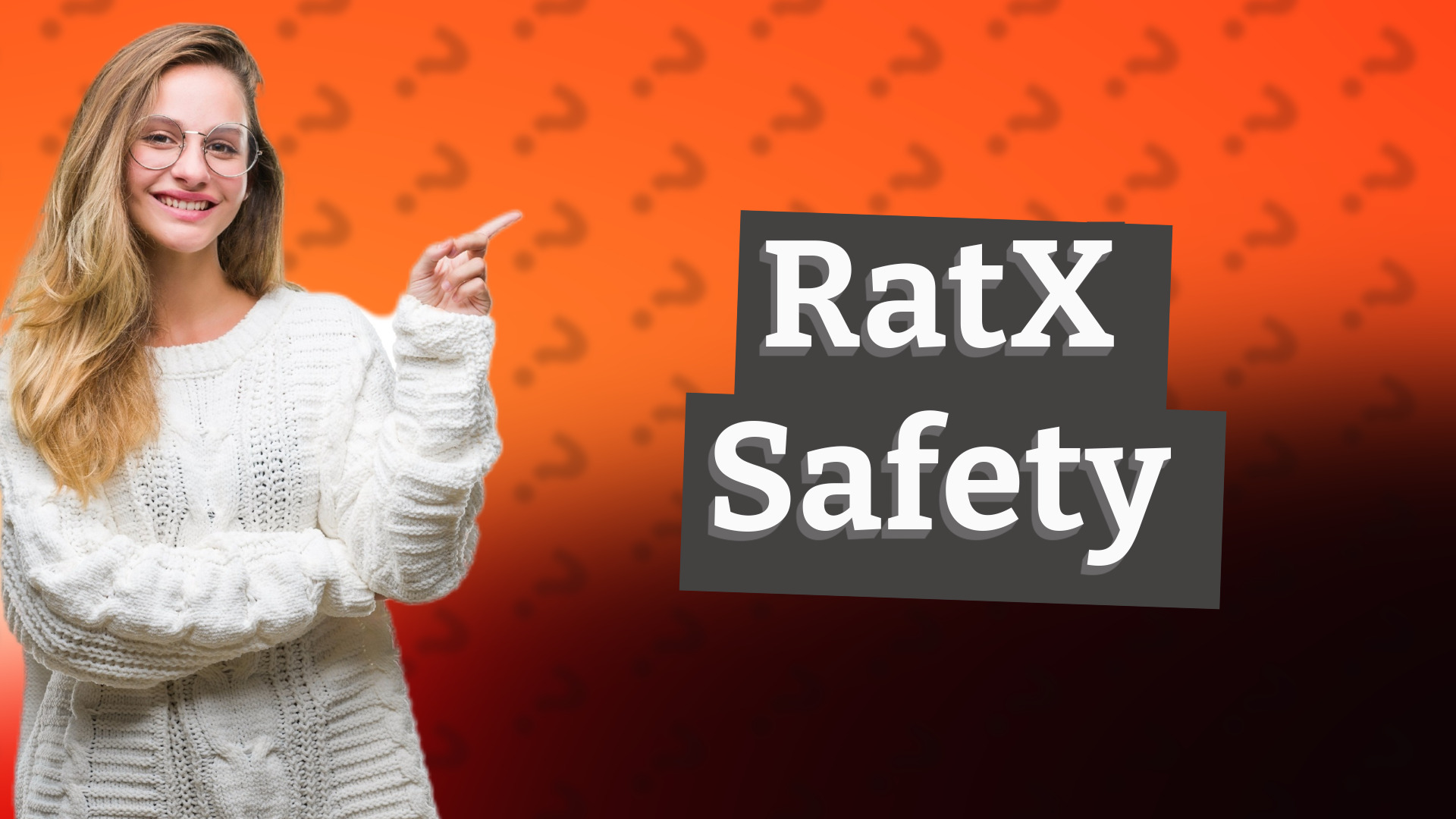 RatX Safety