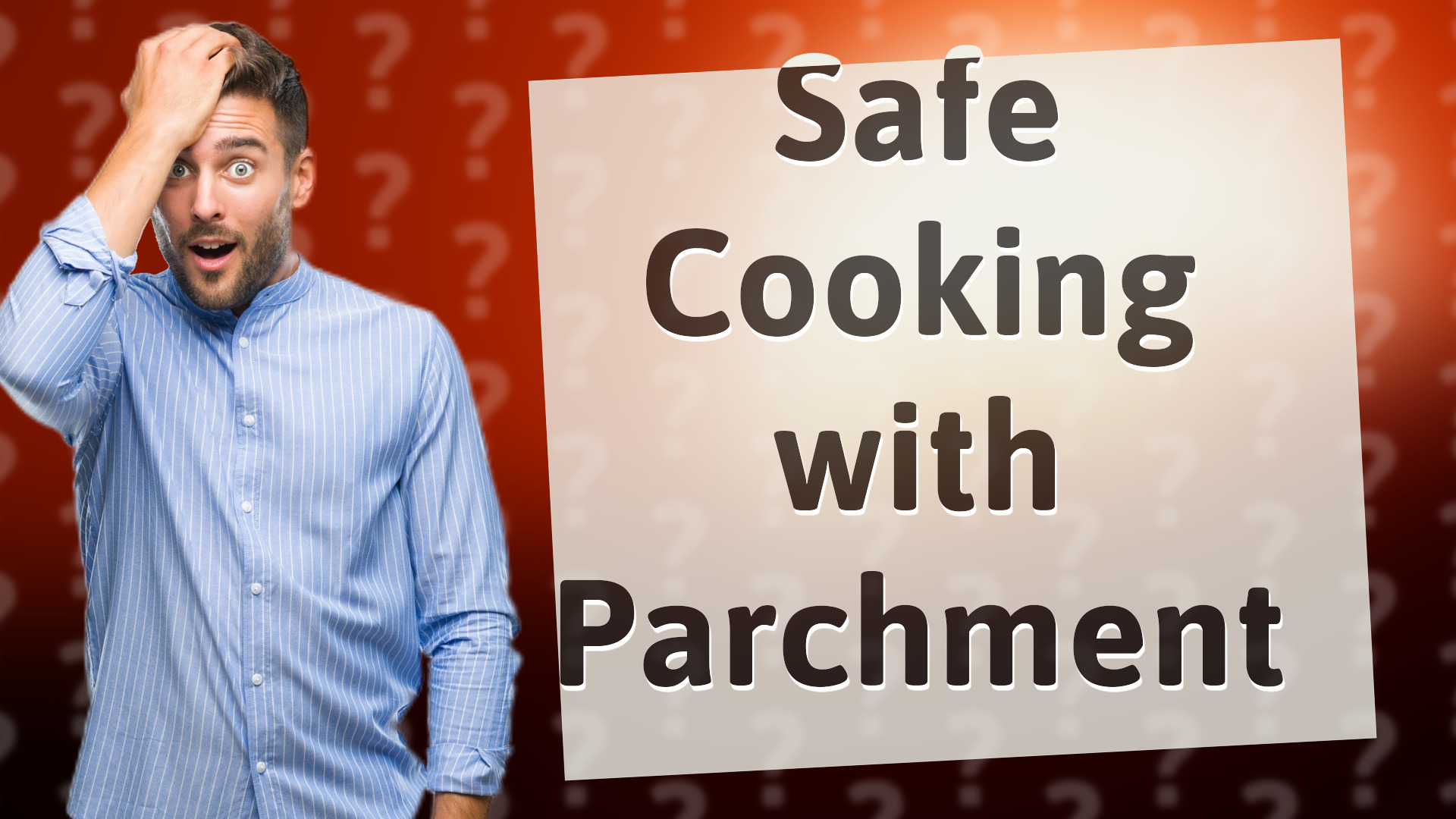 Safe Cooking with Parchment