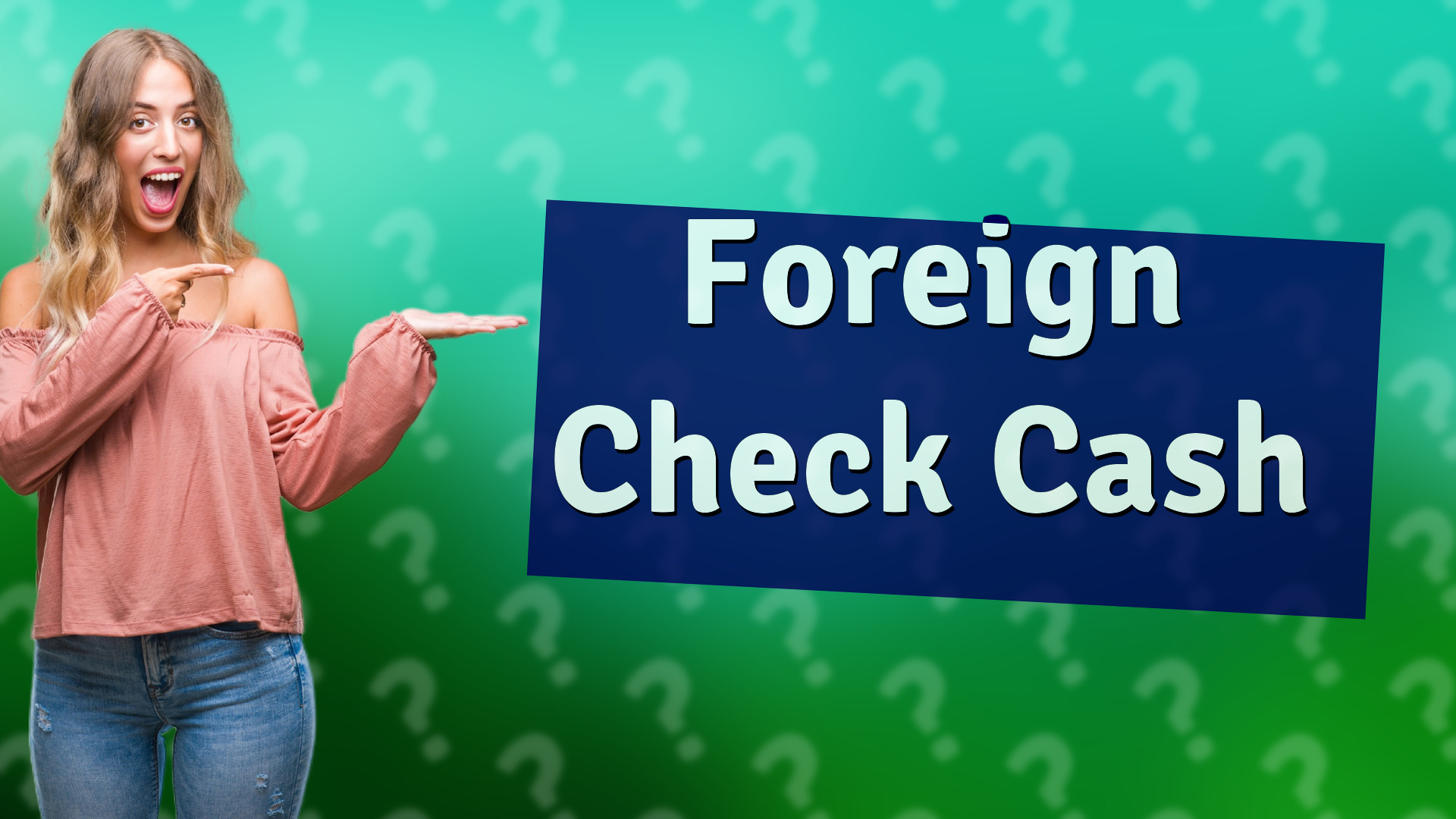 Foreign Check Cash