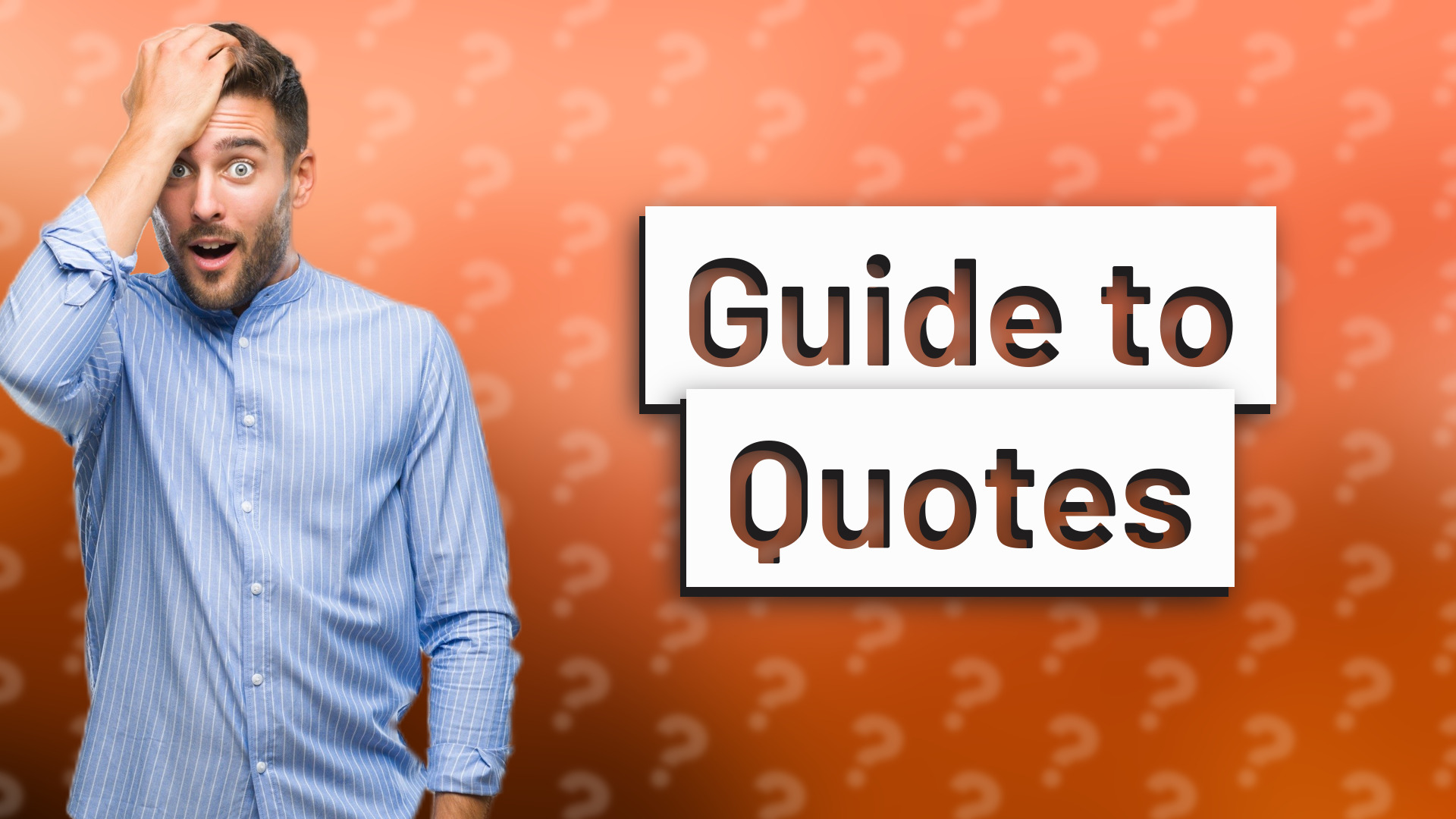 Guide to Quotes