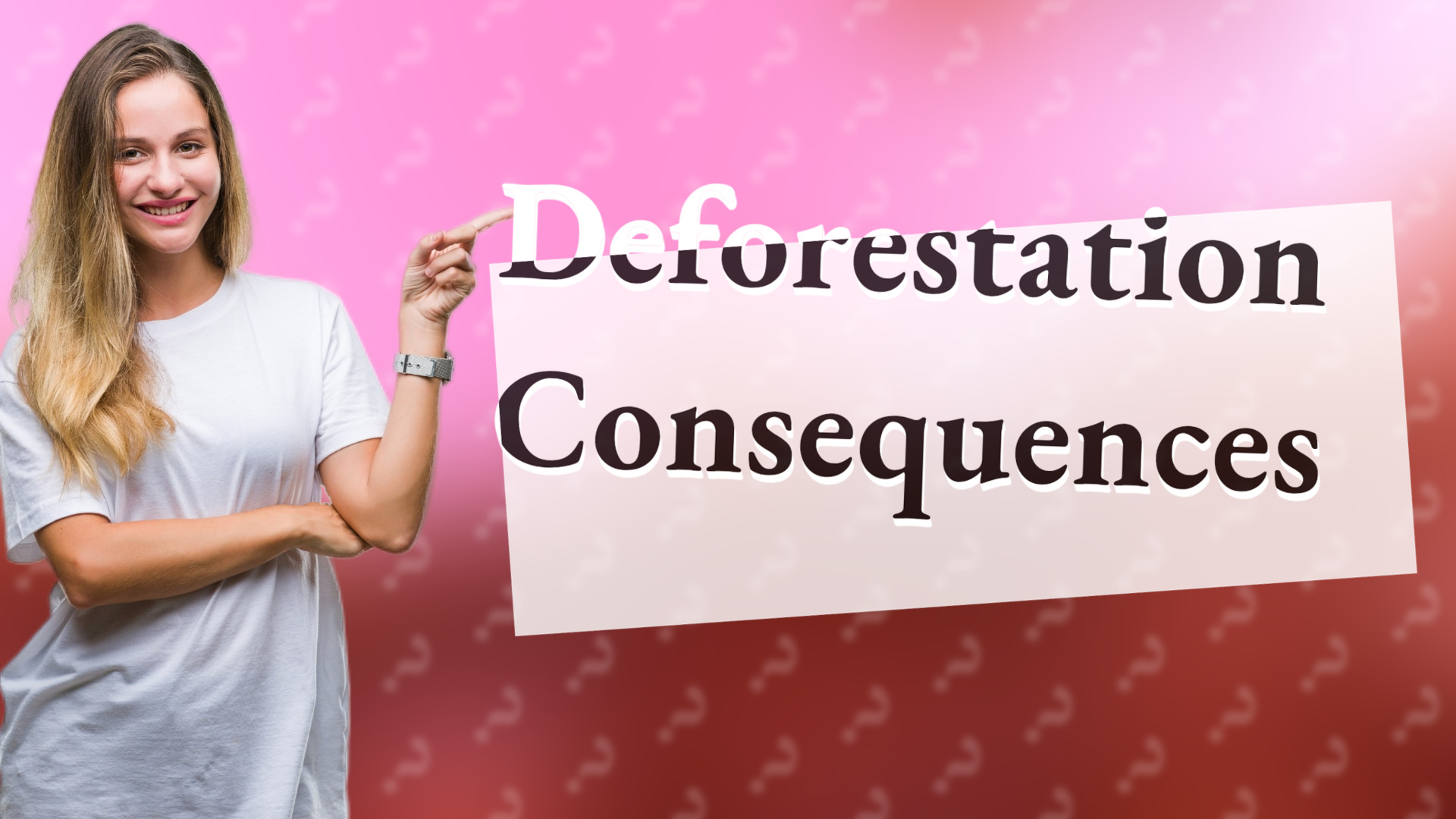 Deforestation Consequences