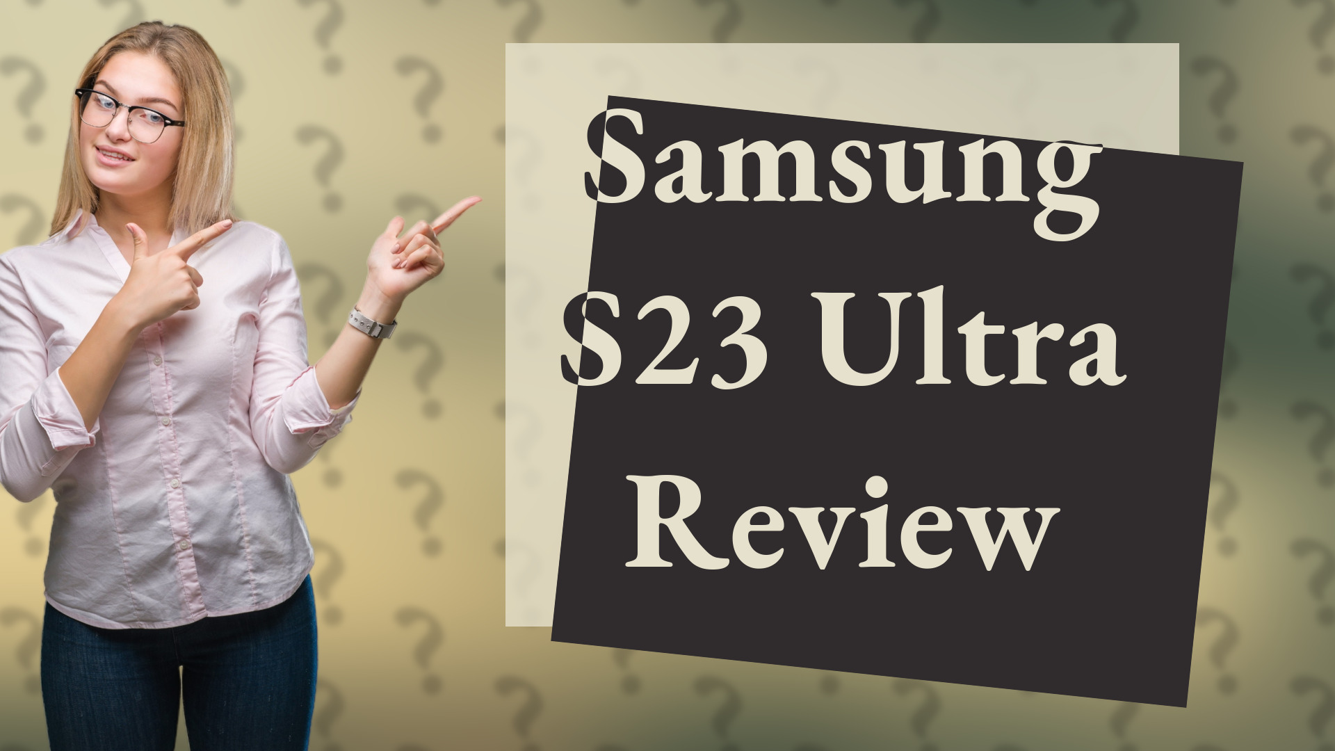 Samsung S23 Ultra Review