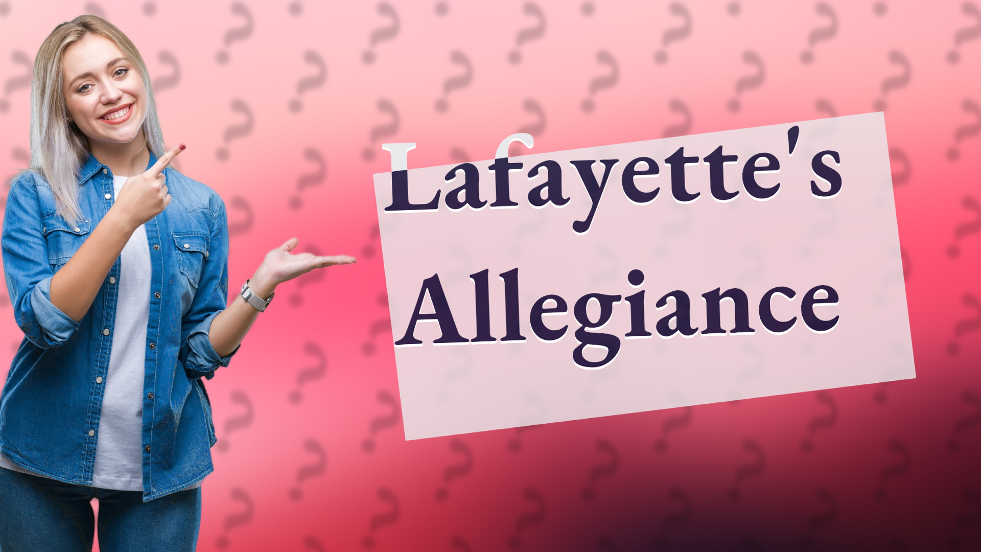 Lafayette's Allegiance