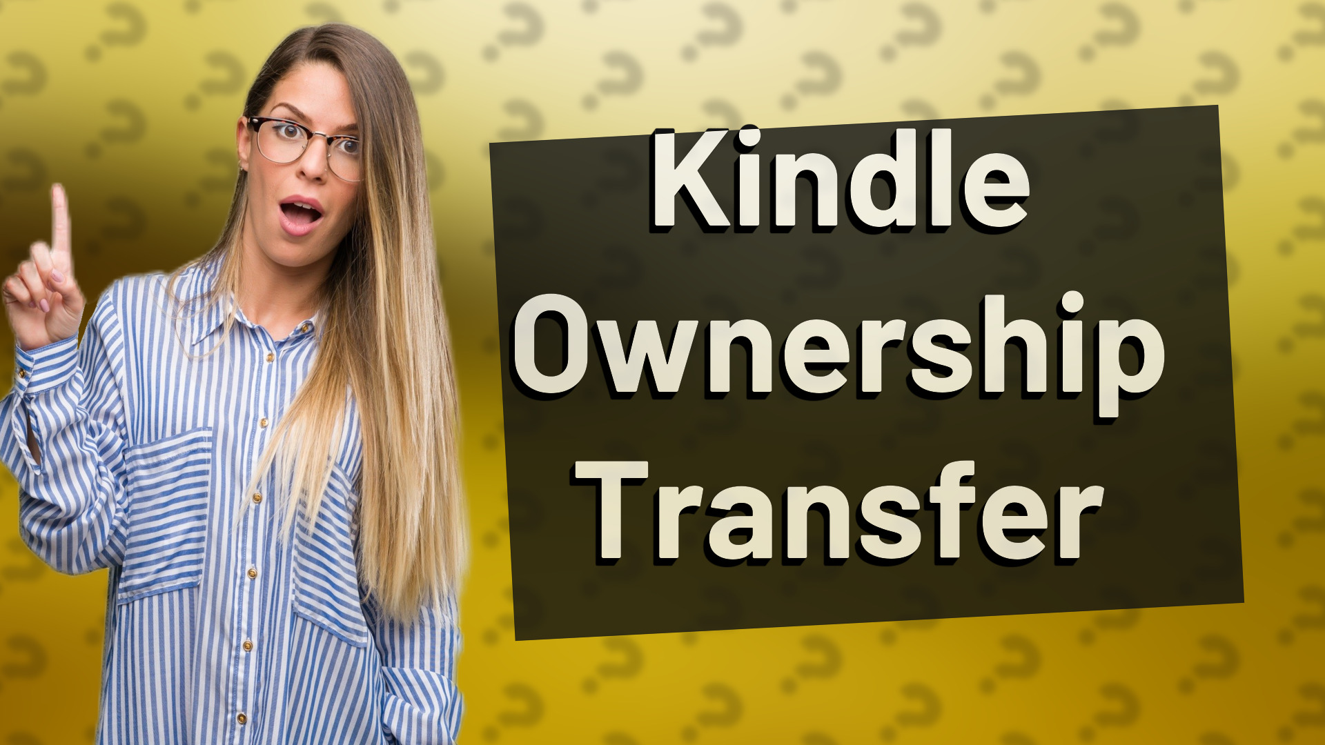 Kindle Ownership Transfer