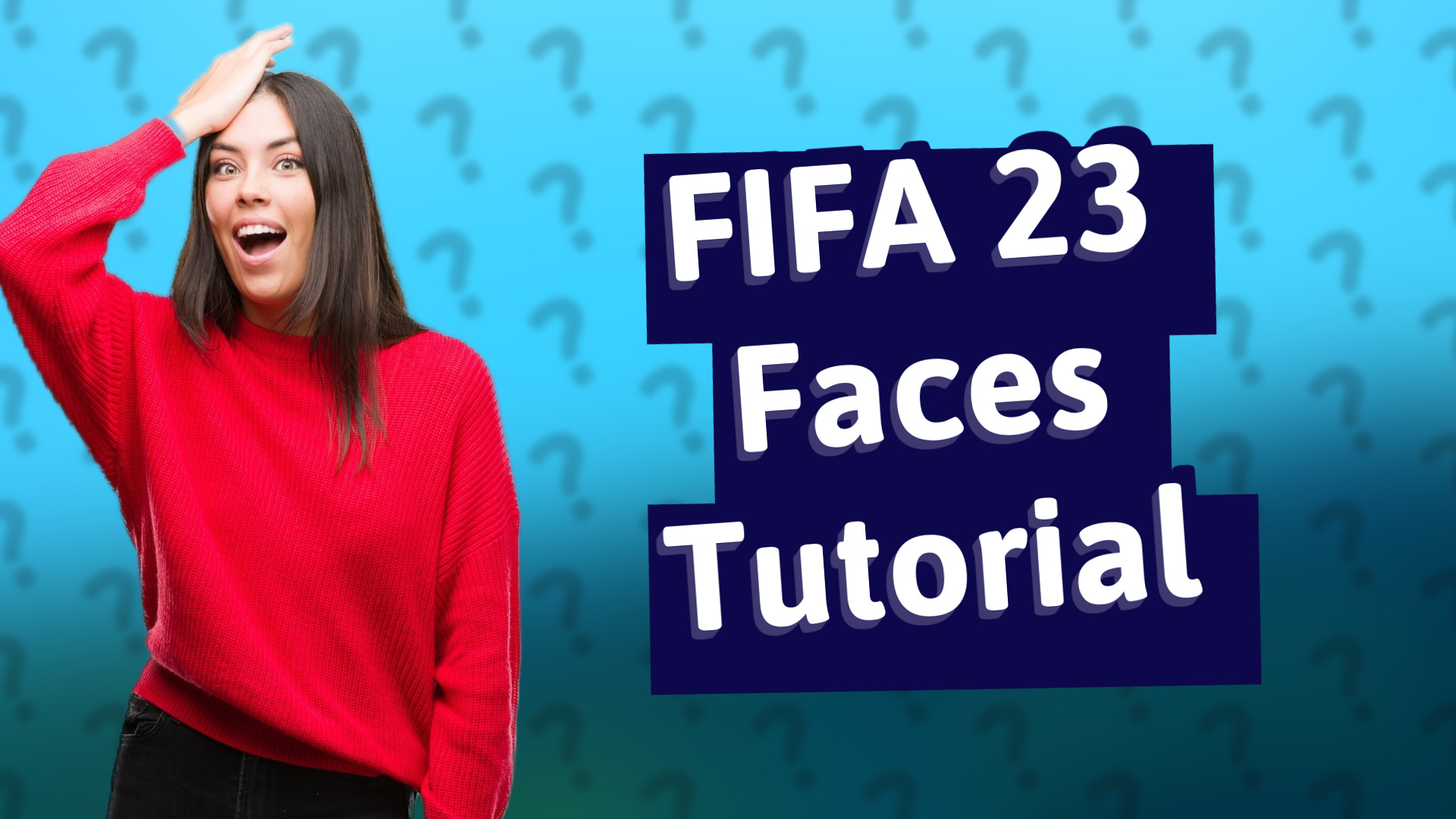 FIFA 23 Faces Tutorial