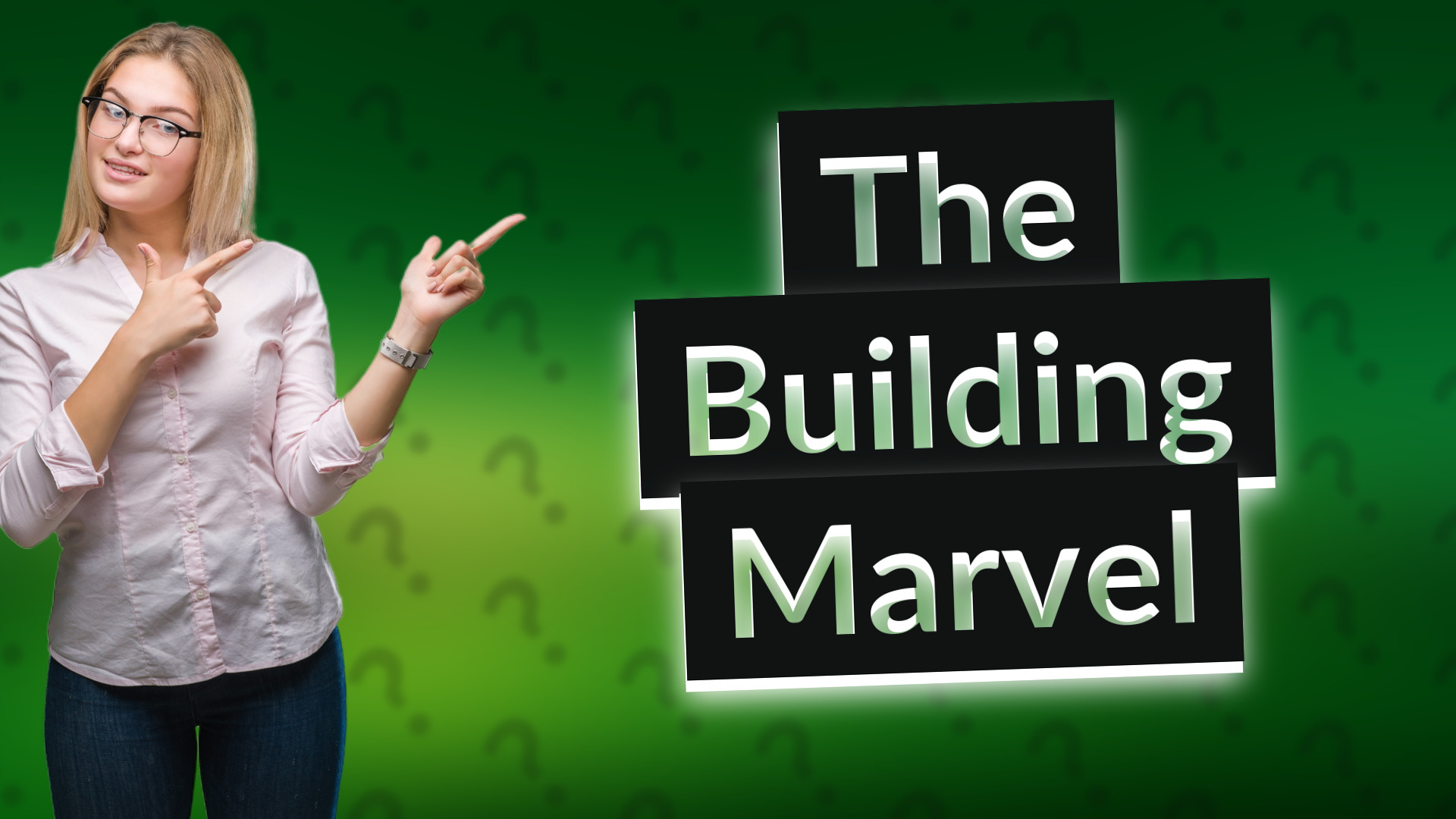 The Building Marvel