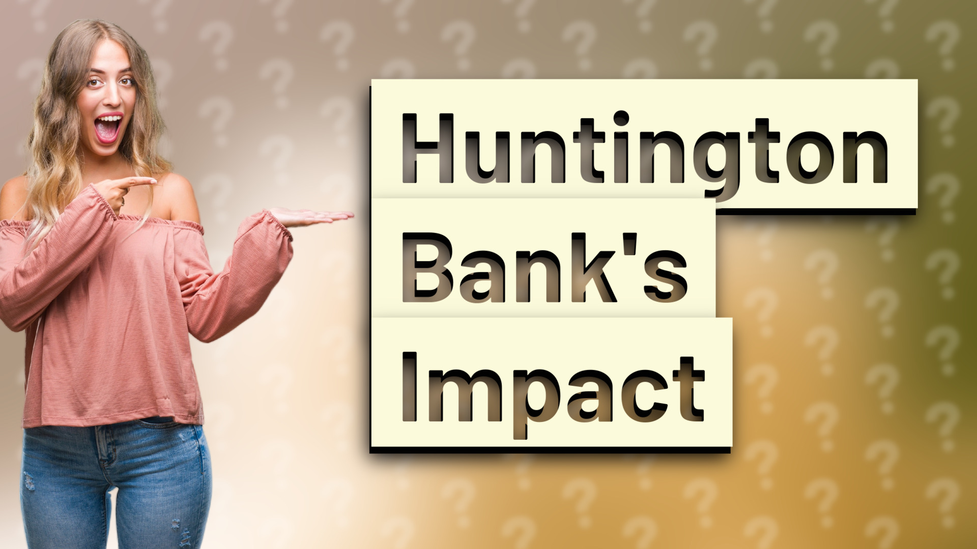 Huntington Bank's Impact