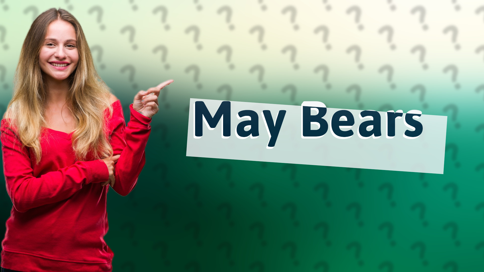 May Bears