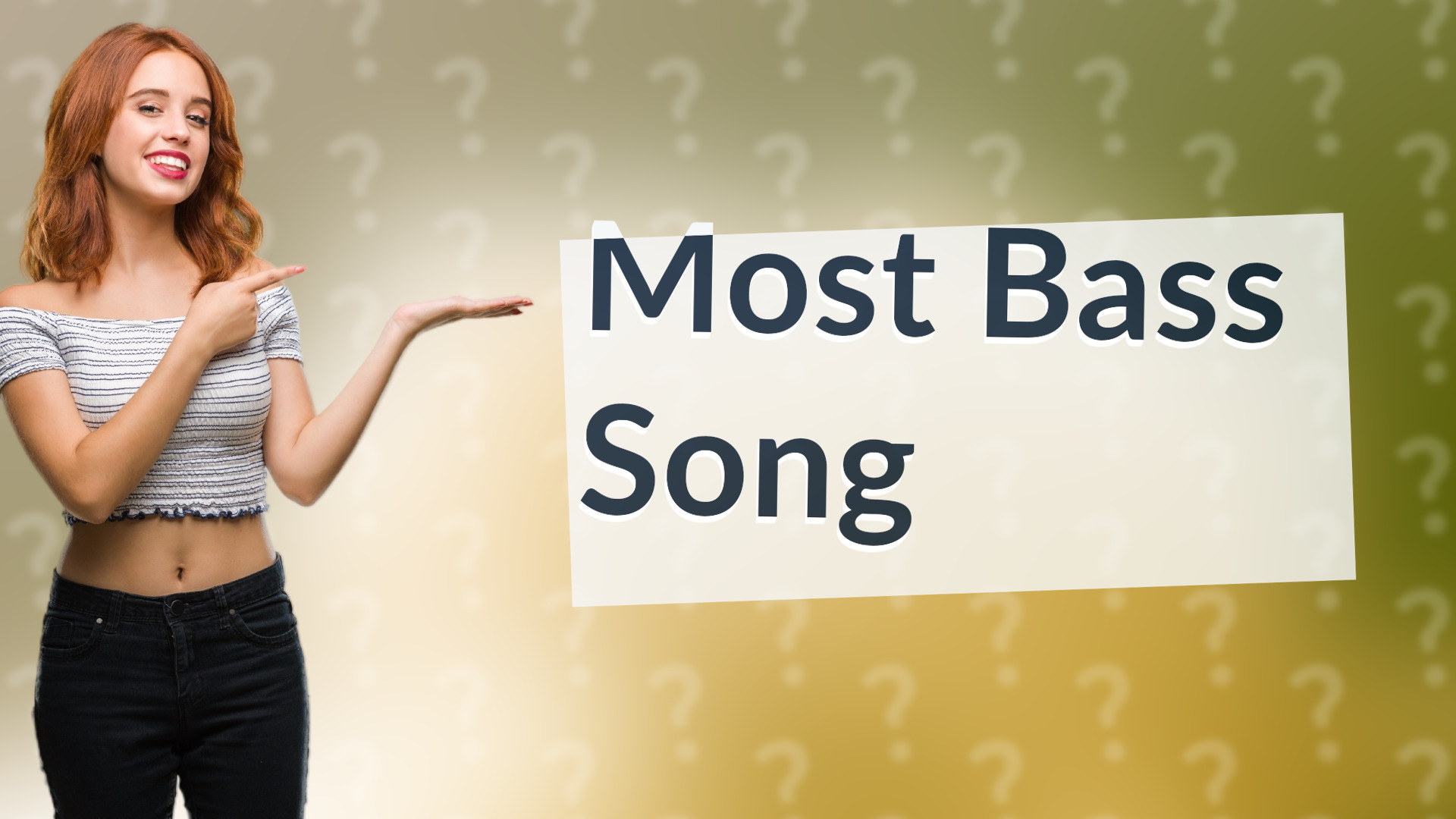 Most Bass Song