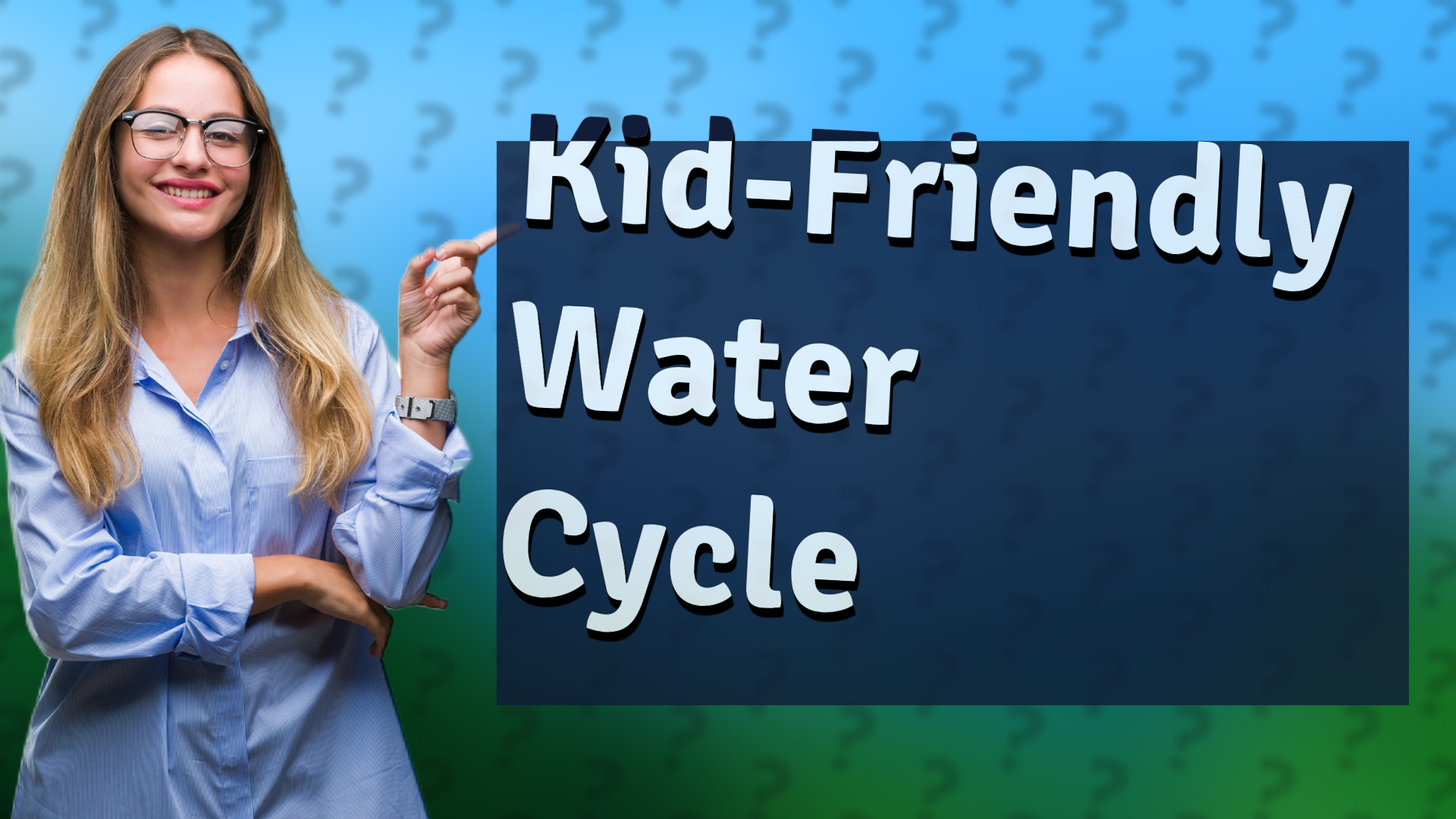 Kid-Friendly Water Cycle