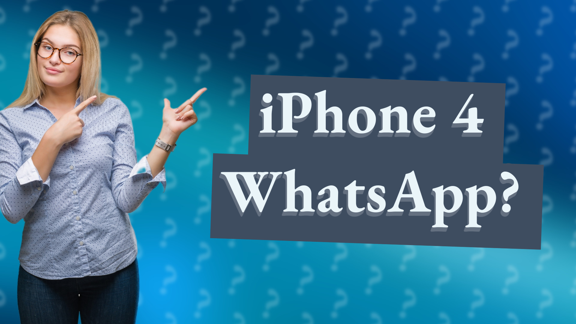 iPhone 4 WhatsApp?