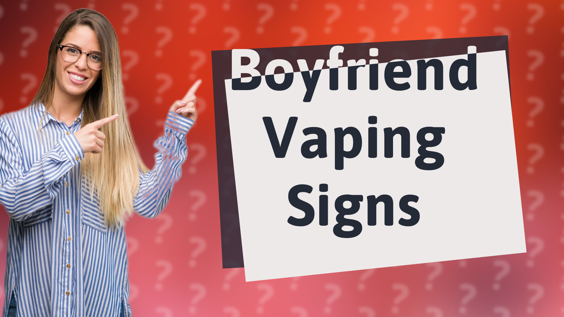 Boyfriend Vaping Signs