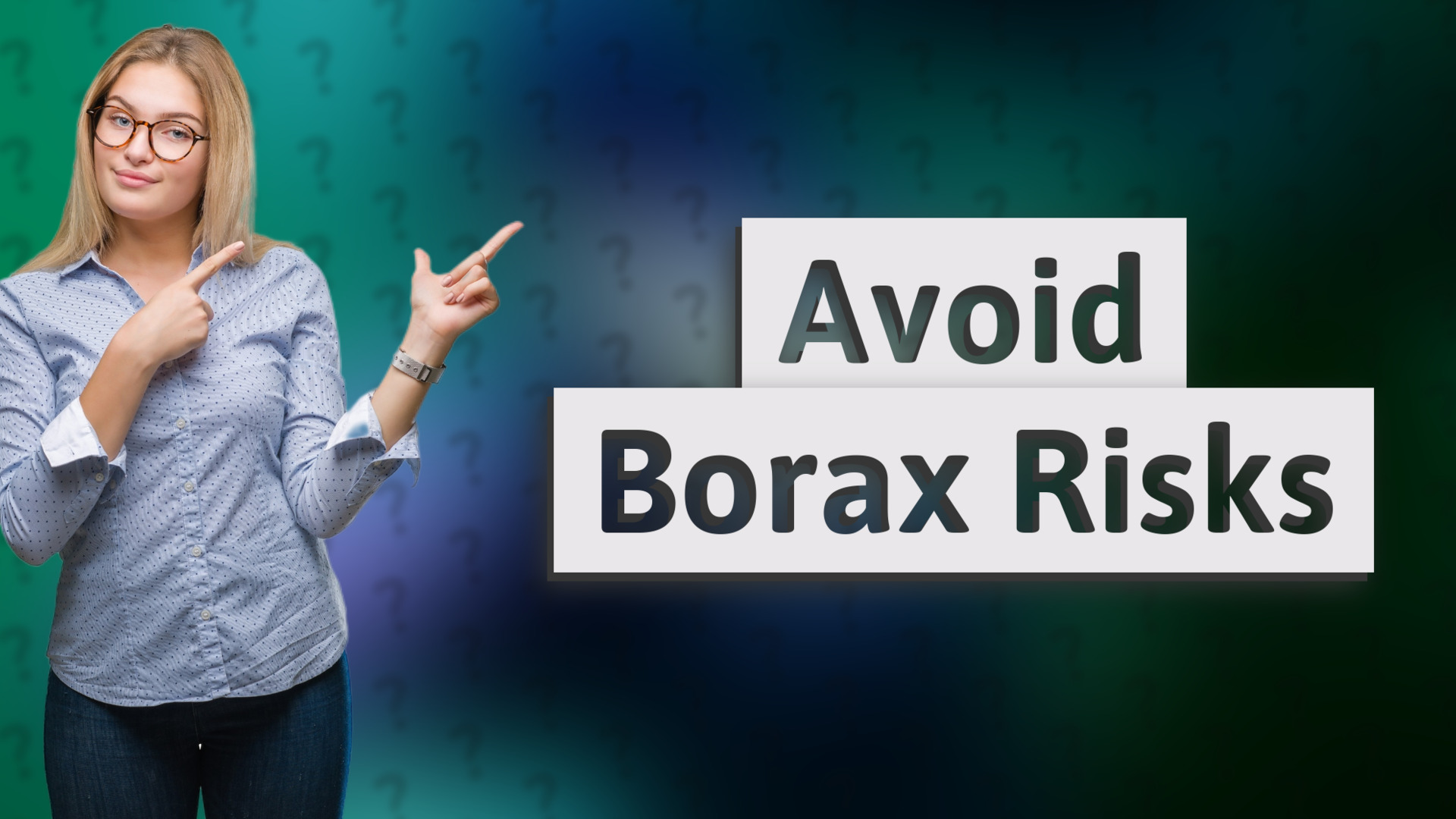 Avoid Borax Risks