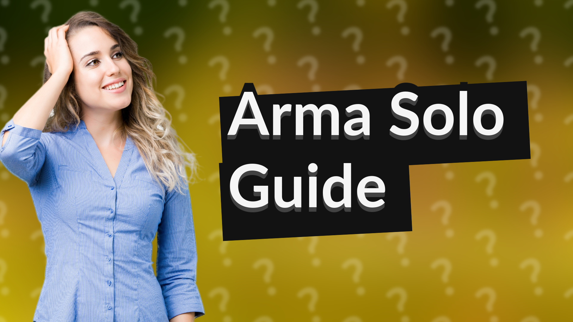 Arma Solo Guide
