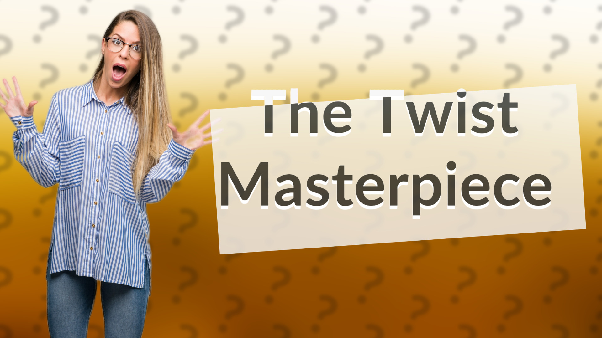 The Twist Masterpiece