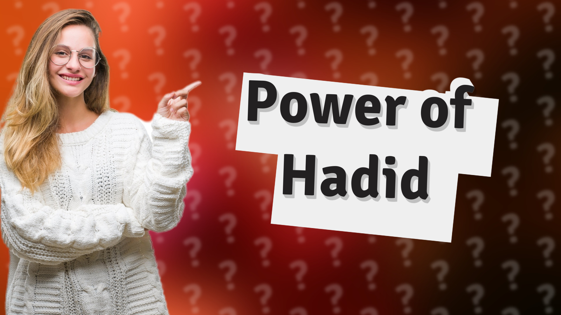 Power of Hadid