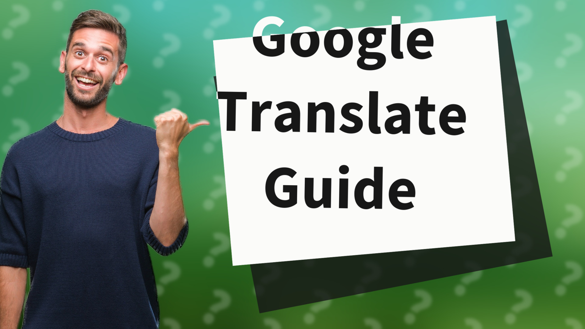 Google Translate Guide
