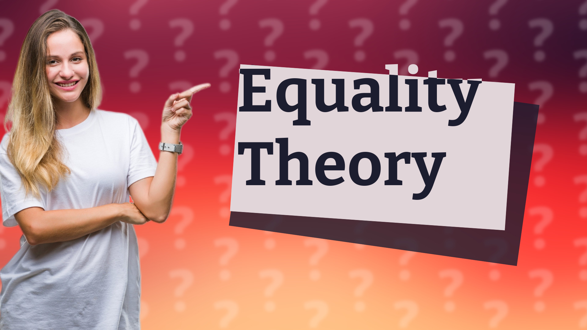 Equality Theory