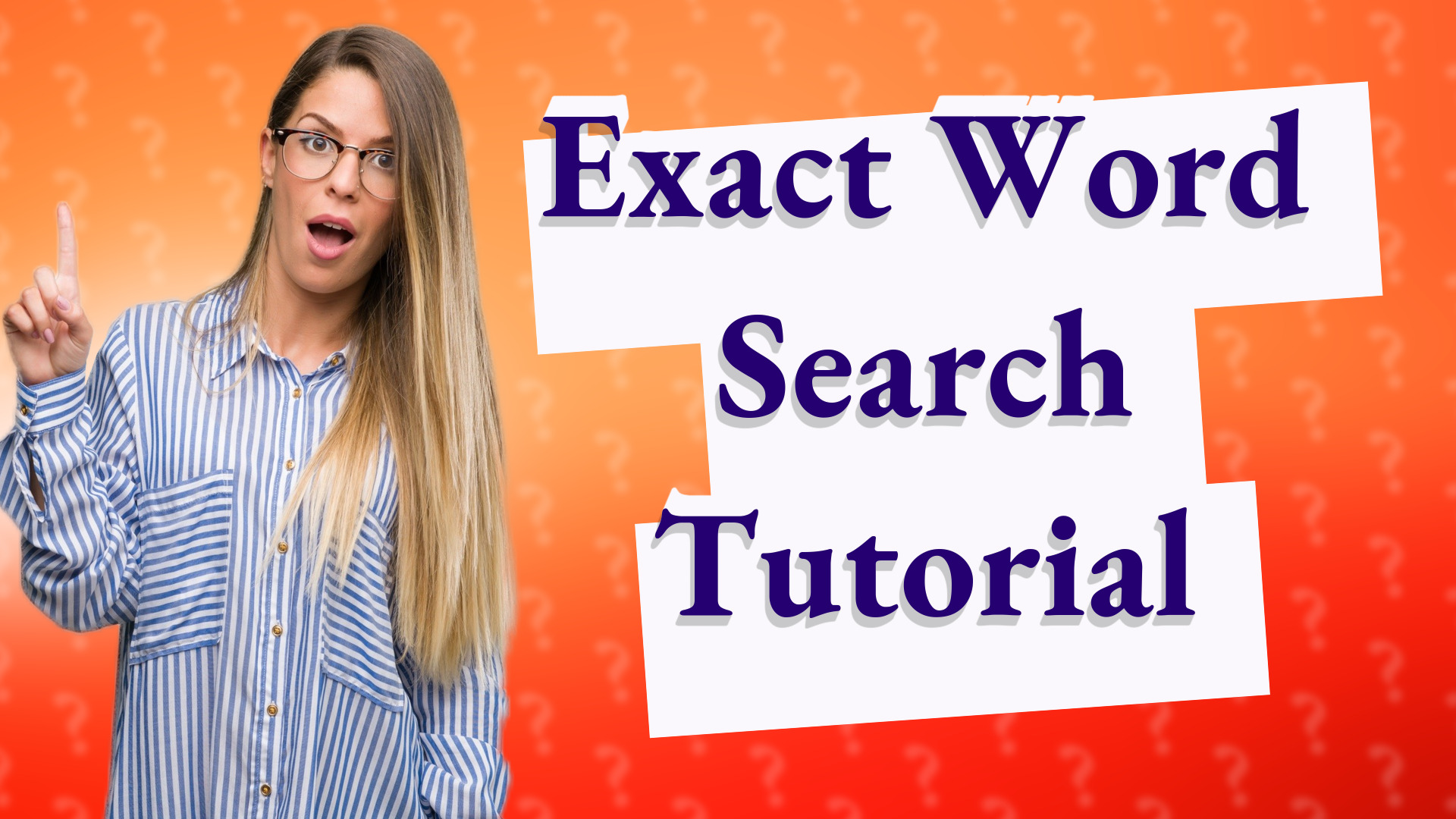 Exact Word Search Tutorial