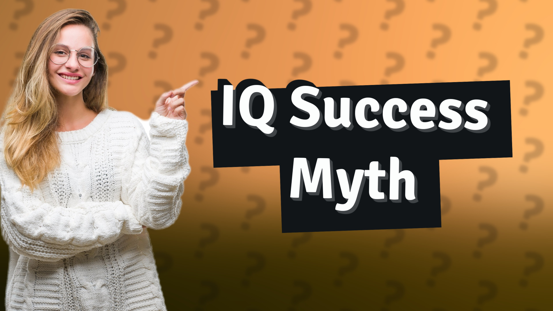 IQ Success Myth