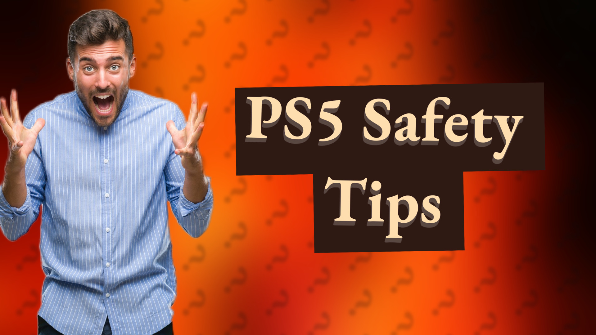 PS5 Safety Tips