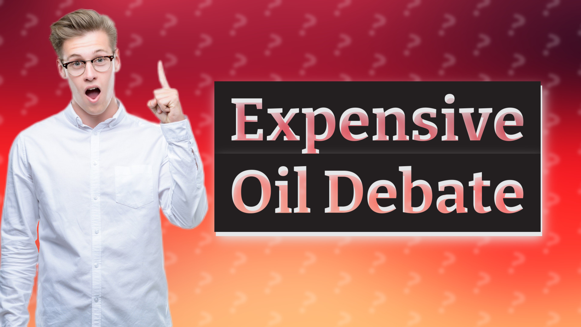 Expensive Oil Debate