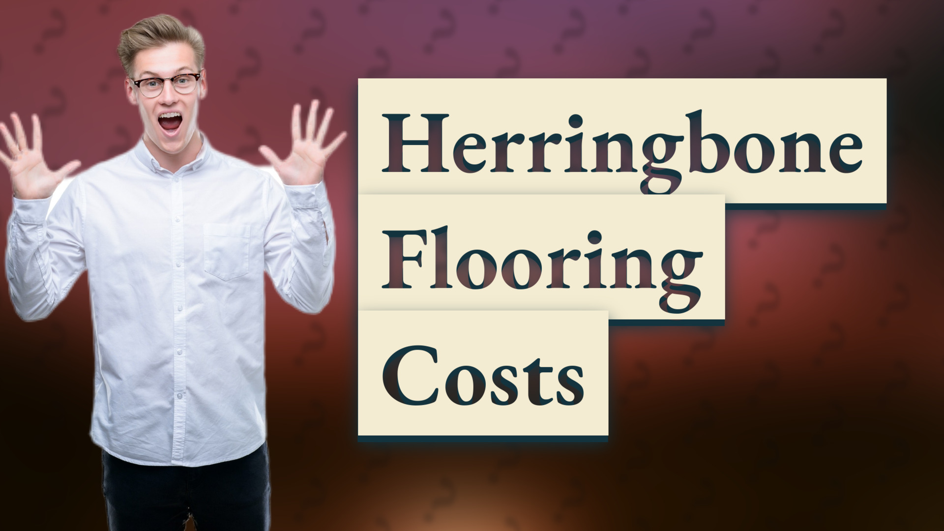 Herringbone Flooring Costs