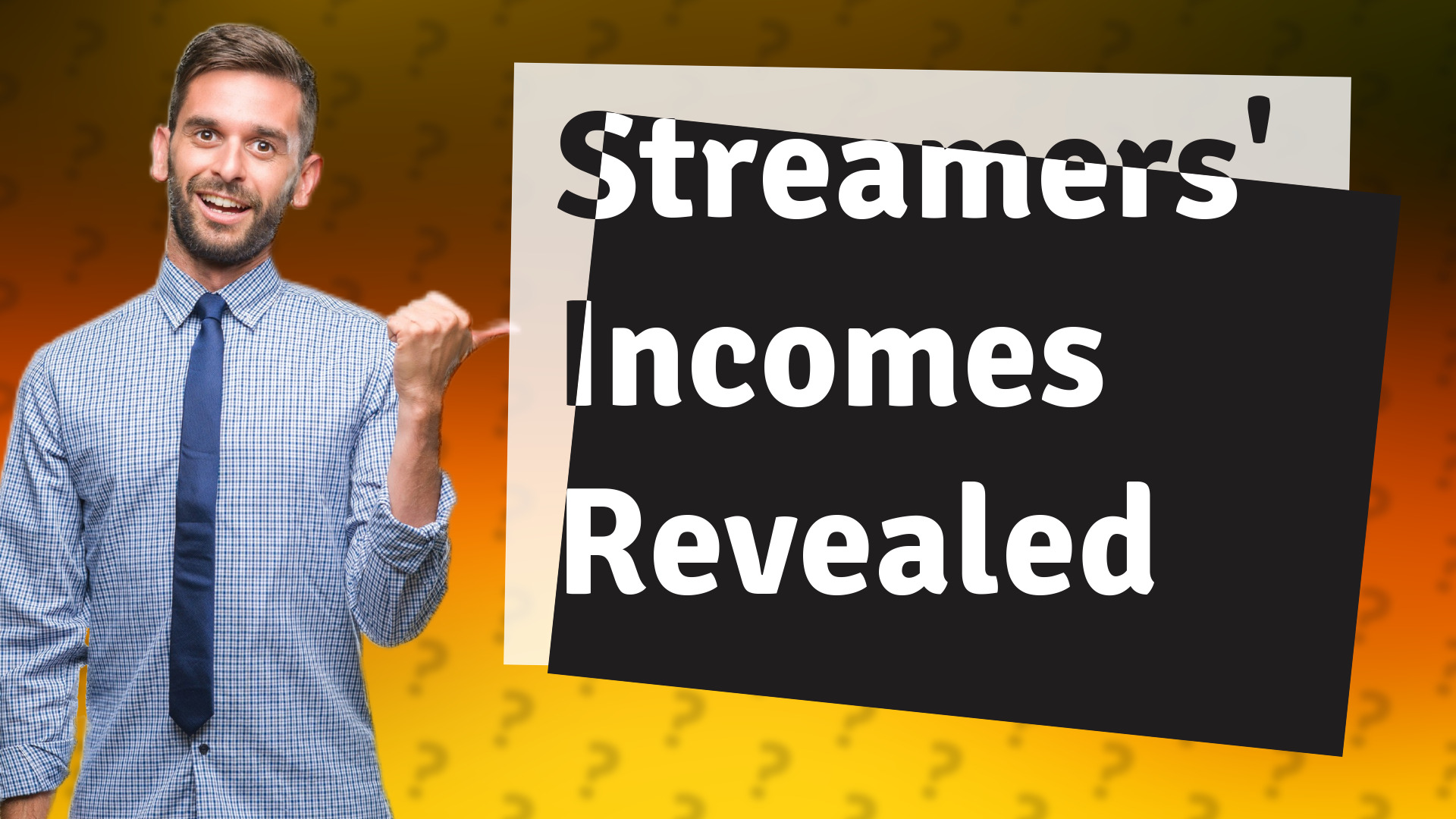 Streamers' Incomes Revealed