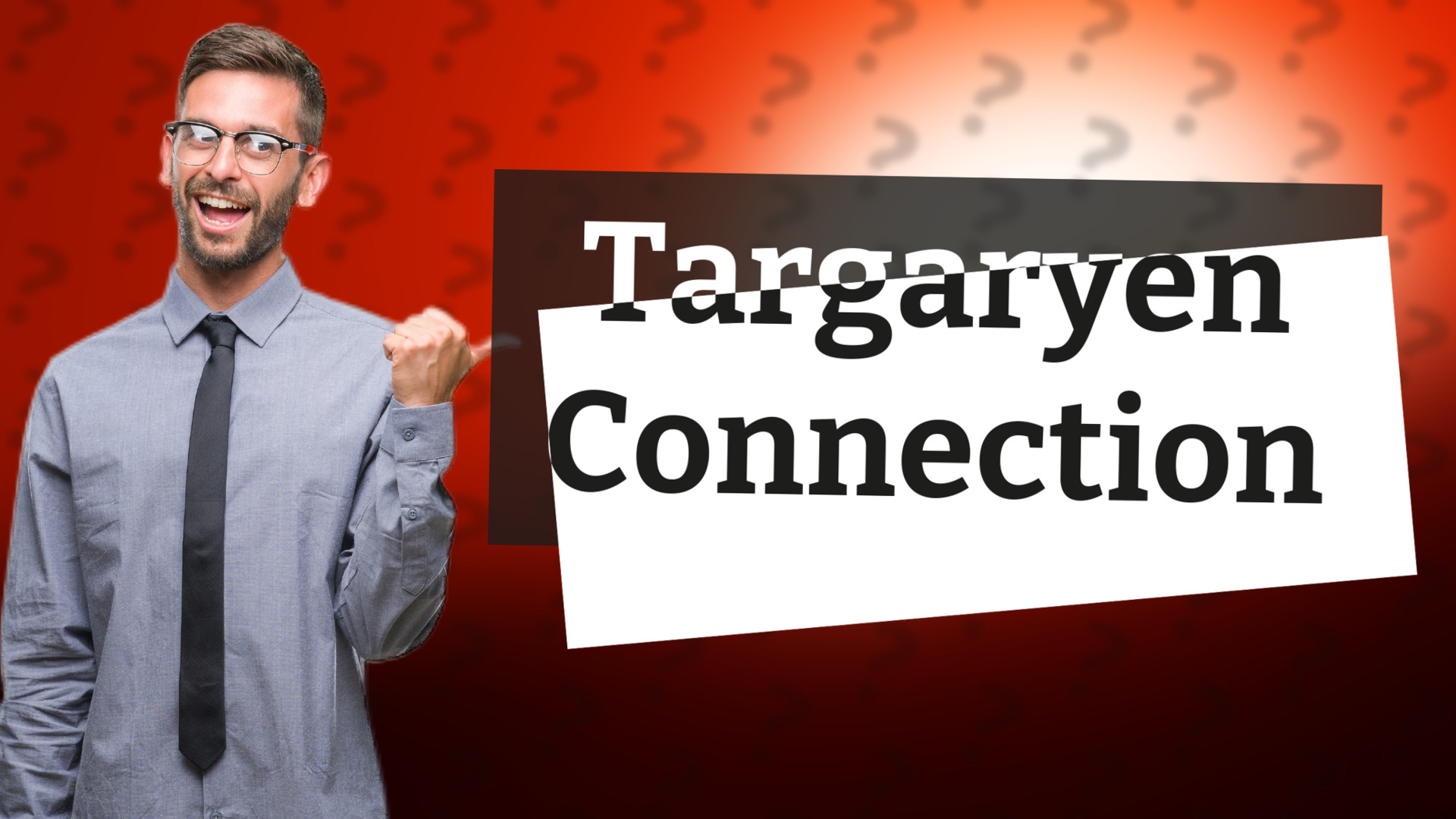 Targaryen Connection