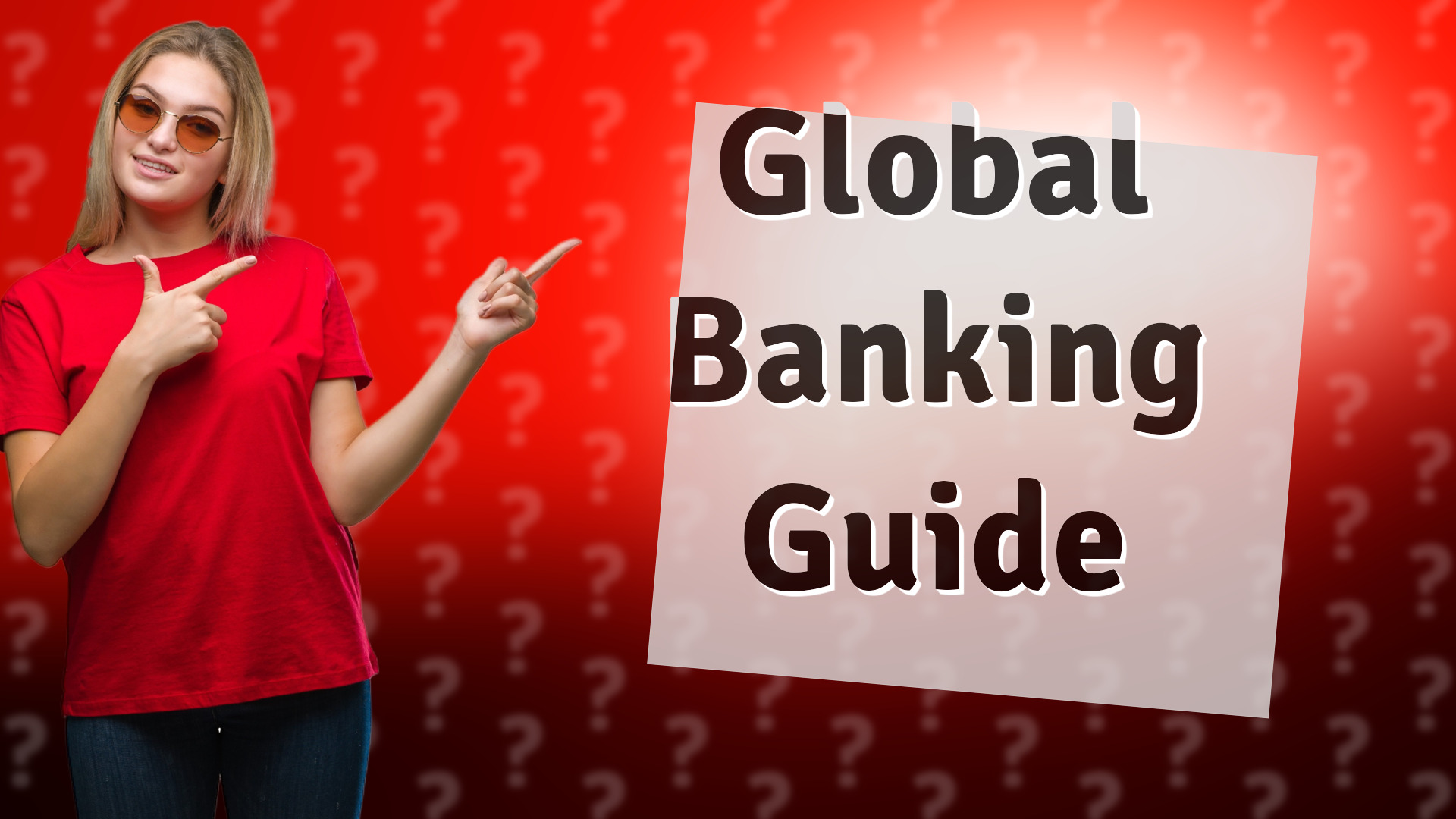 Global Banking Guide