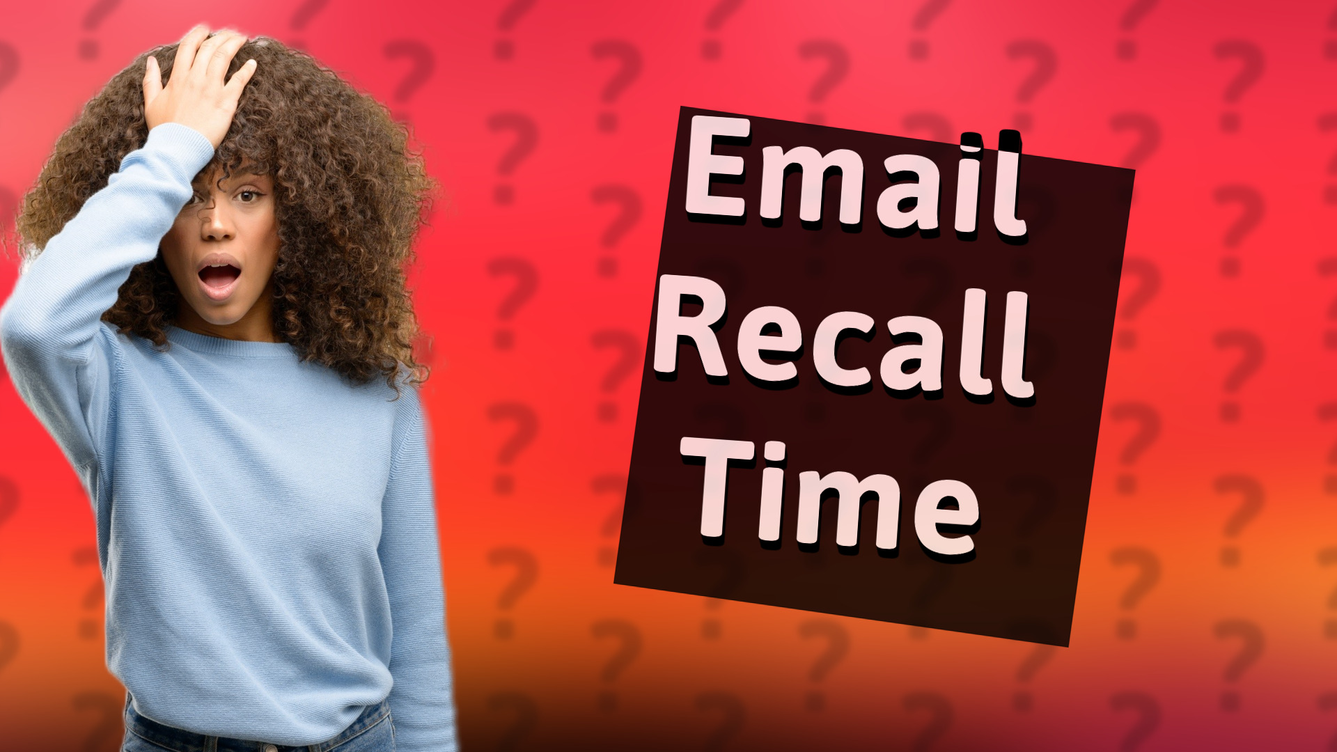 Email Recall Time