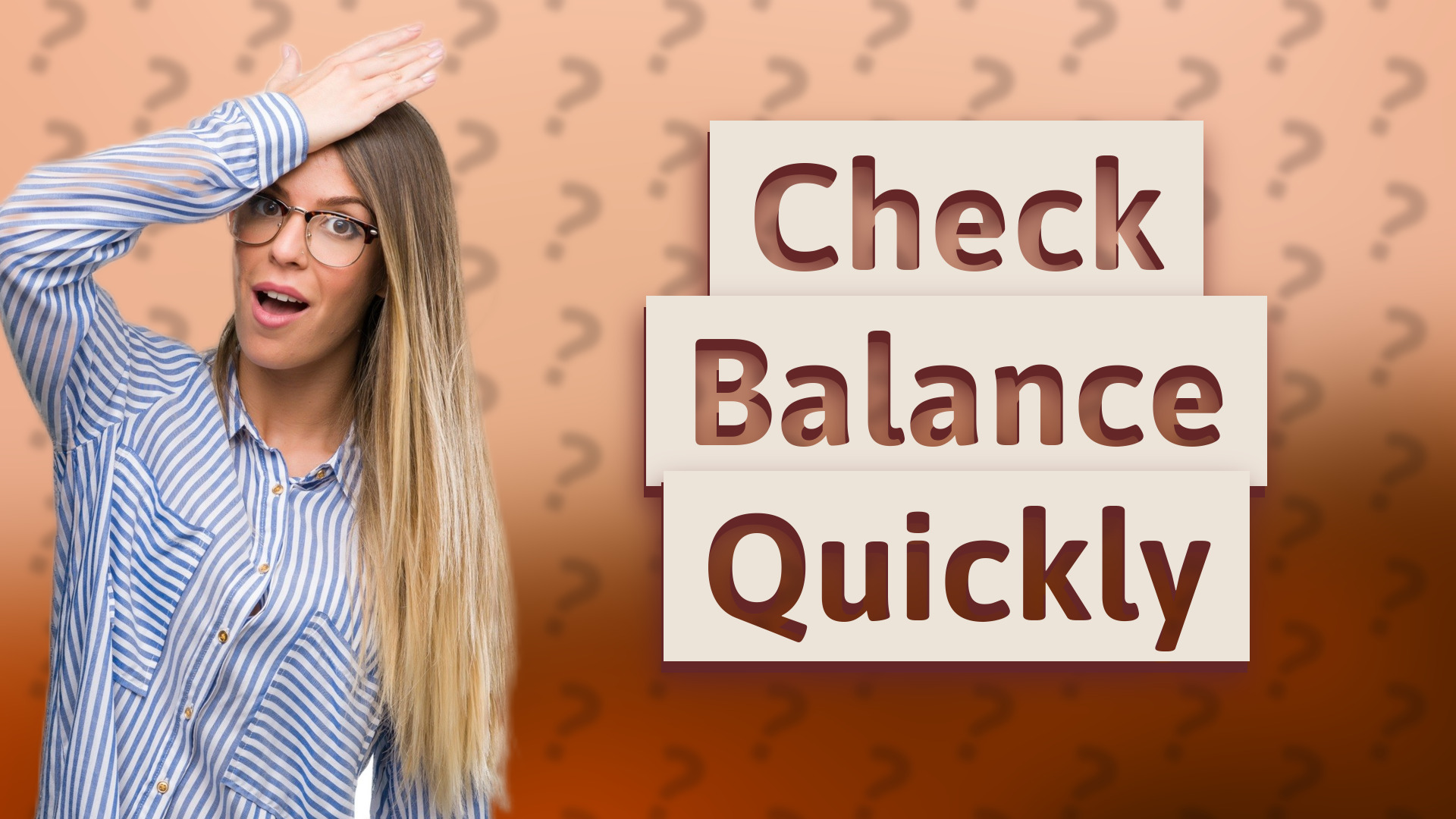 Check Balance Quickly