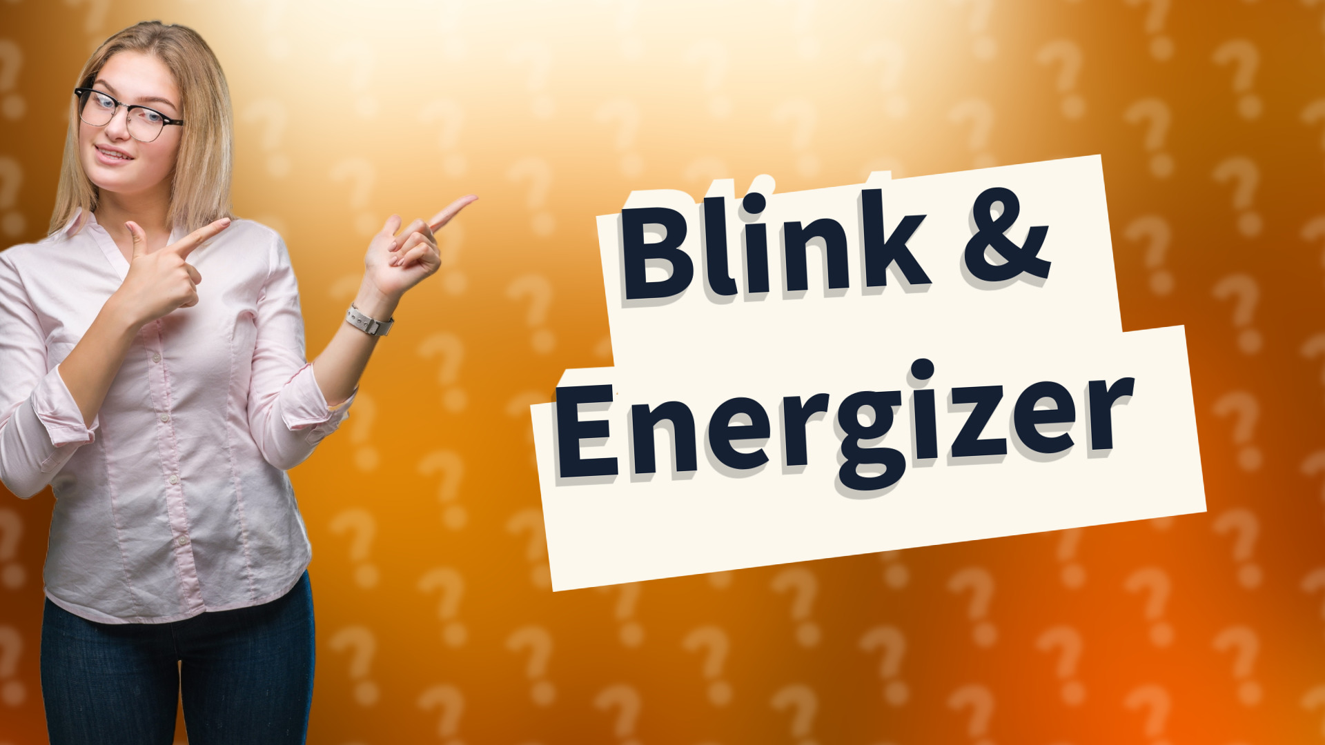Blink & Energizer