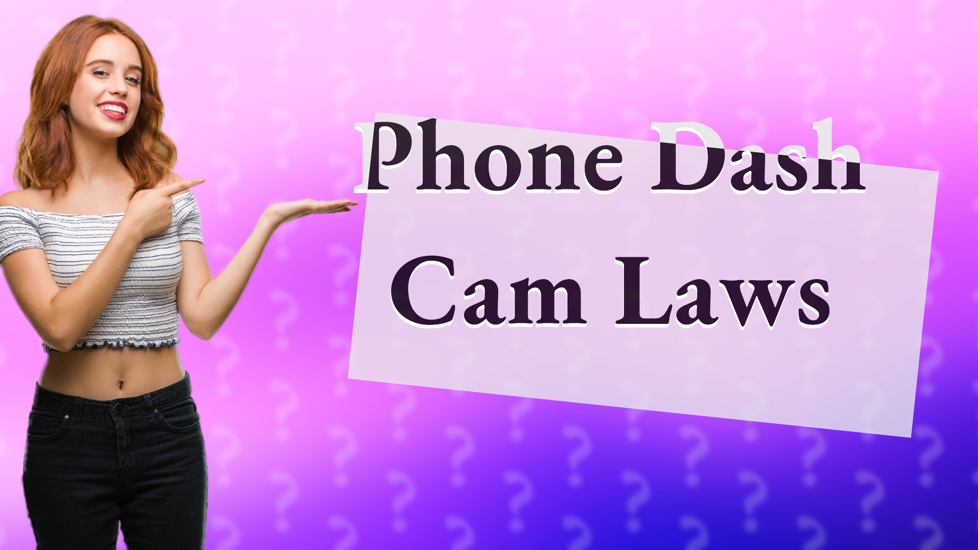 Phone Dash Cam Laws
