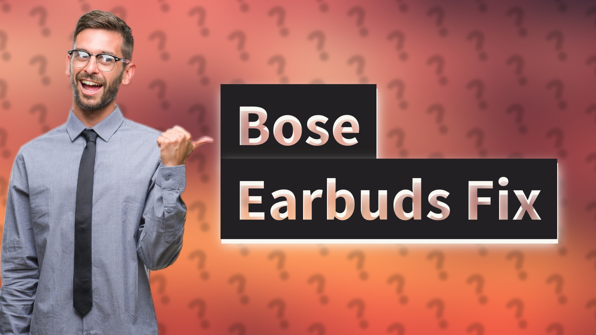 Bose Earbuds Fix