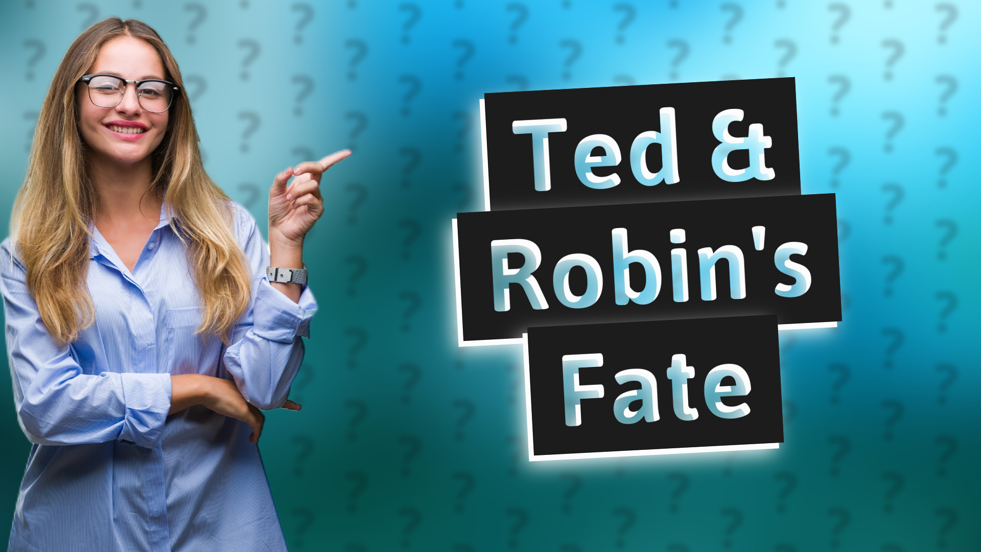 Ted & Robin's Fate