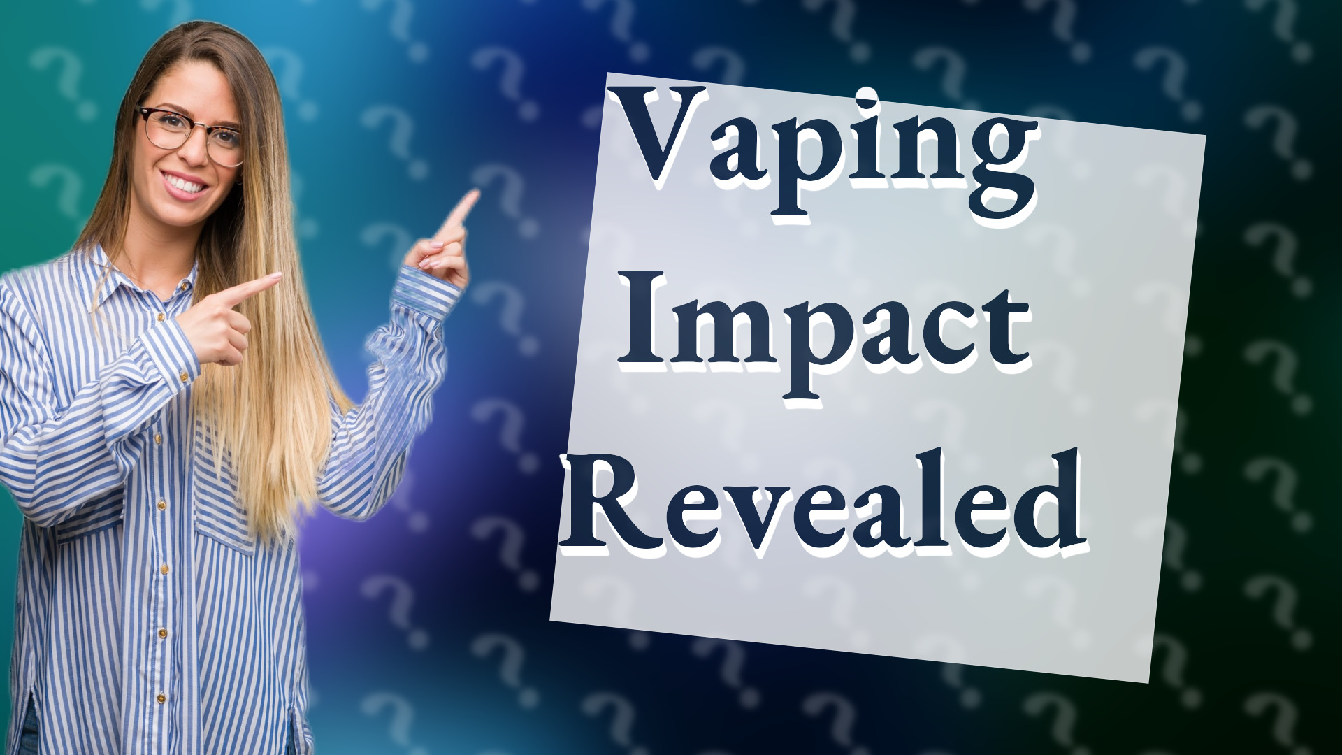 Vaping Impact Revealed