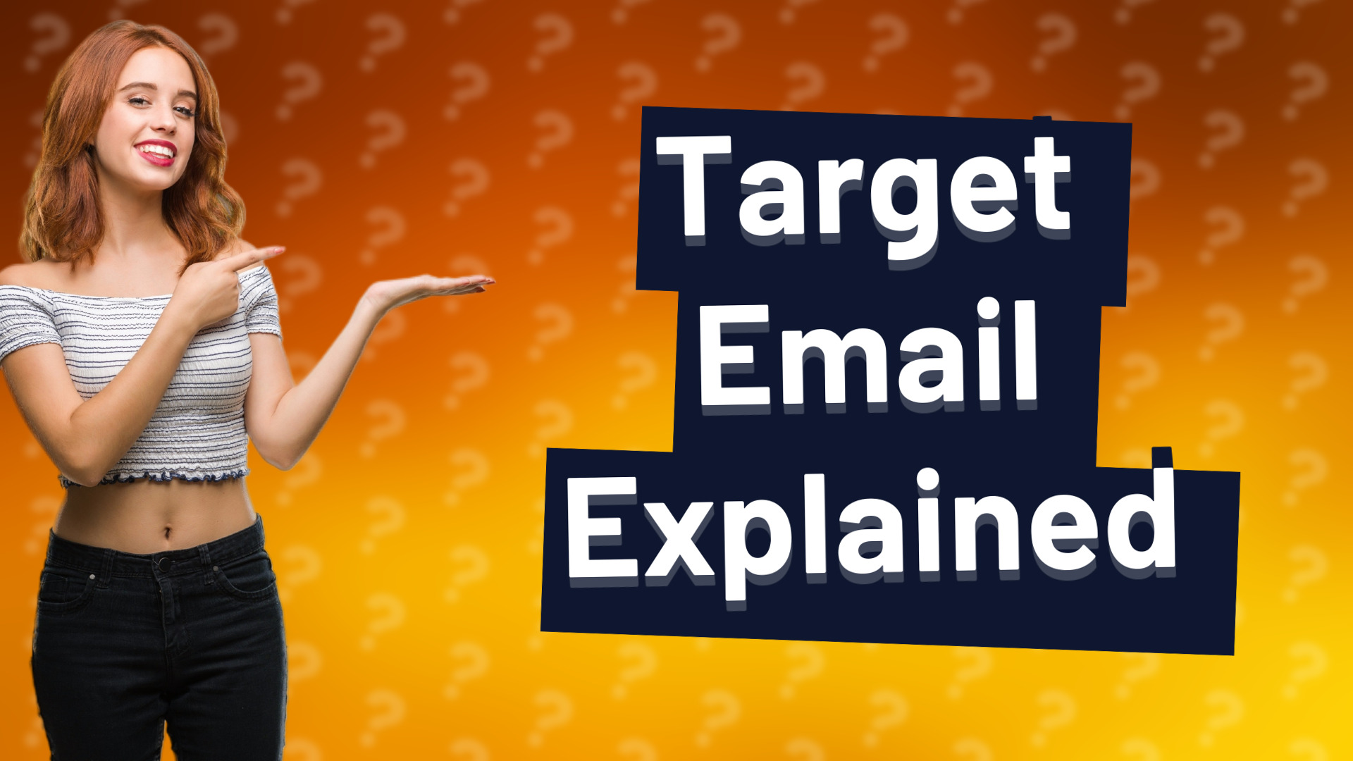 Target Email Explained