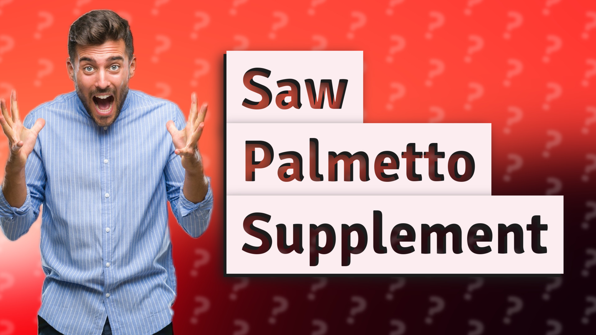 Saw Palmetto Supplement