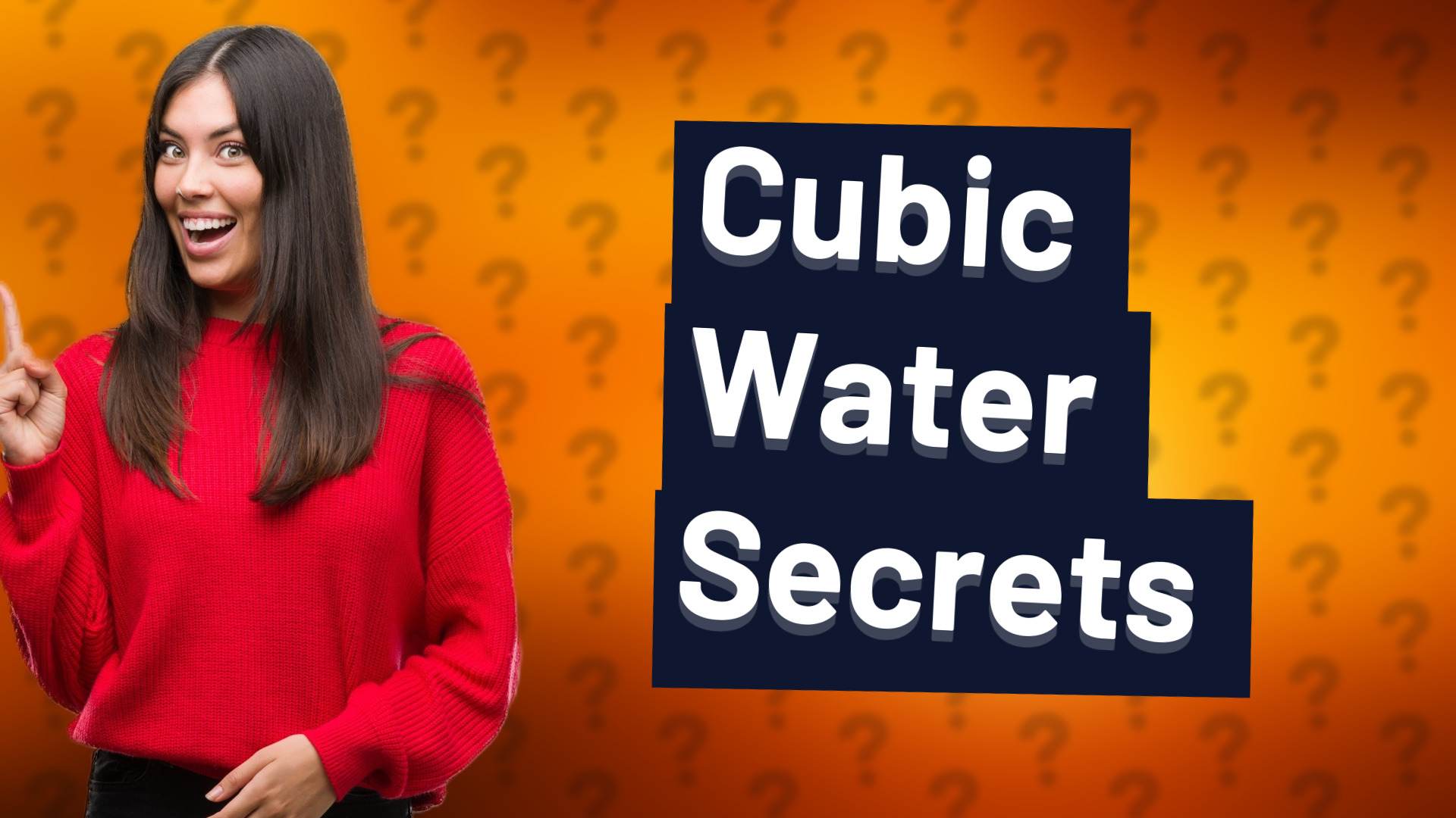 Cubic Water Secrets