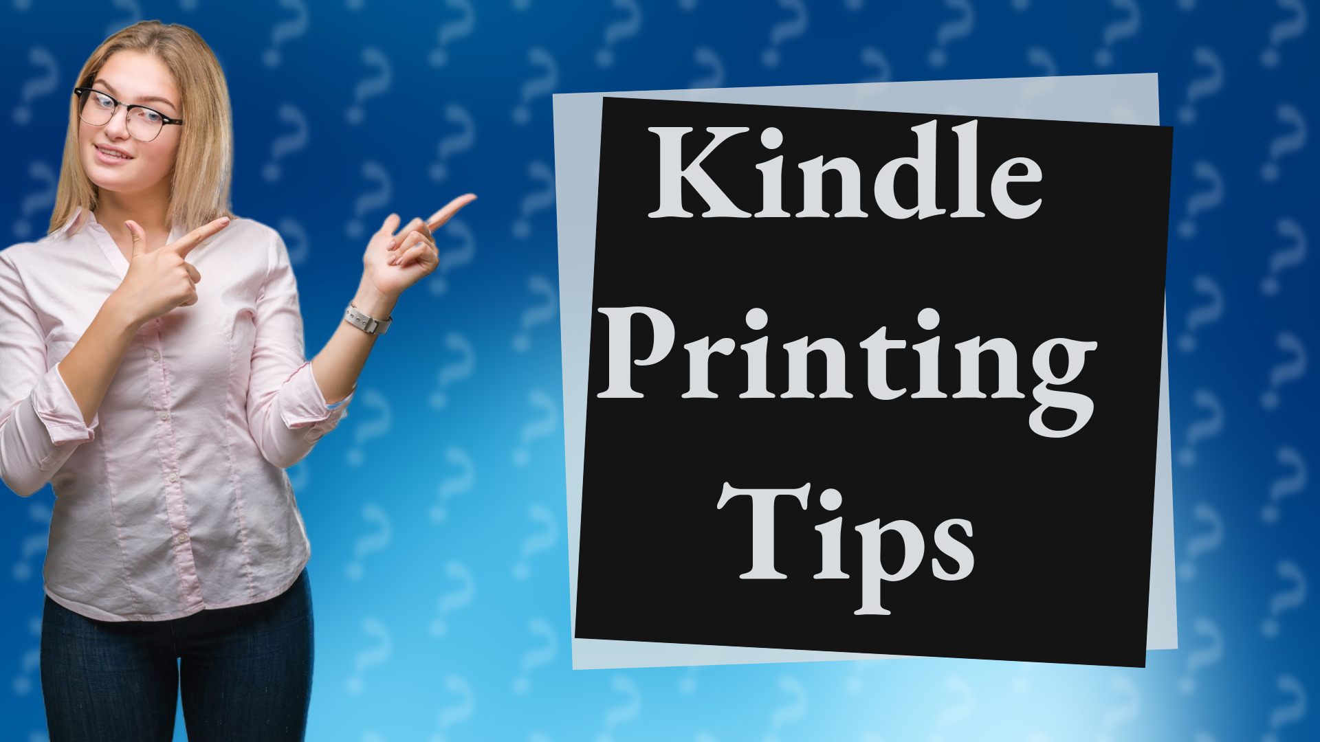 Kindle Printing Tips