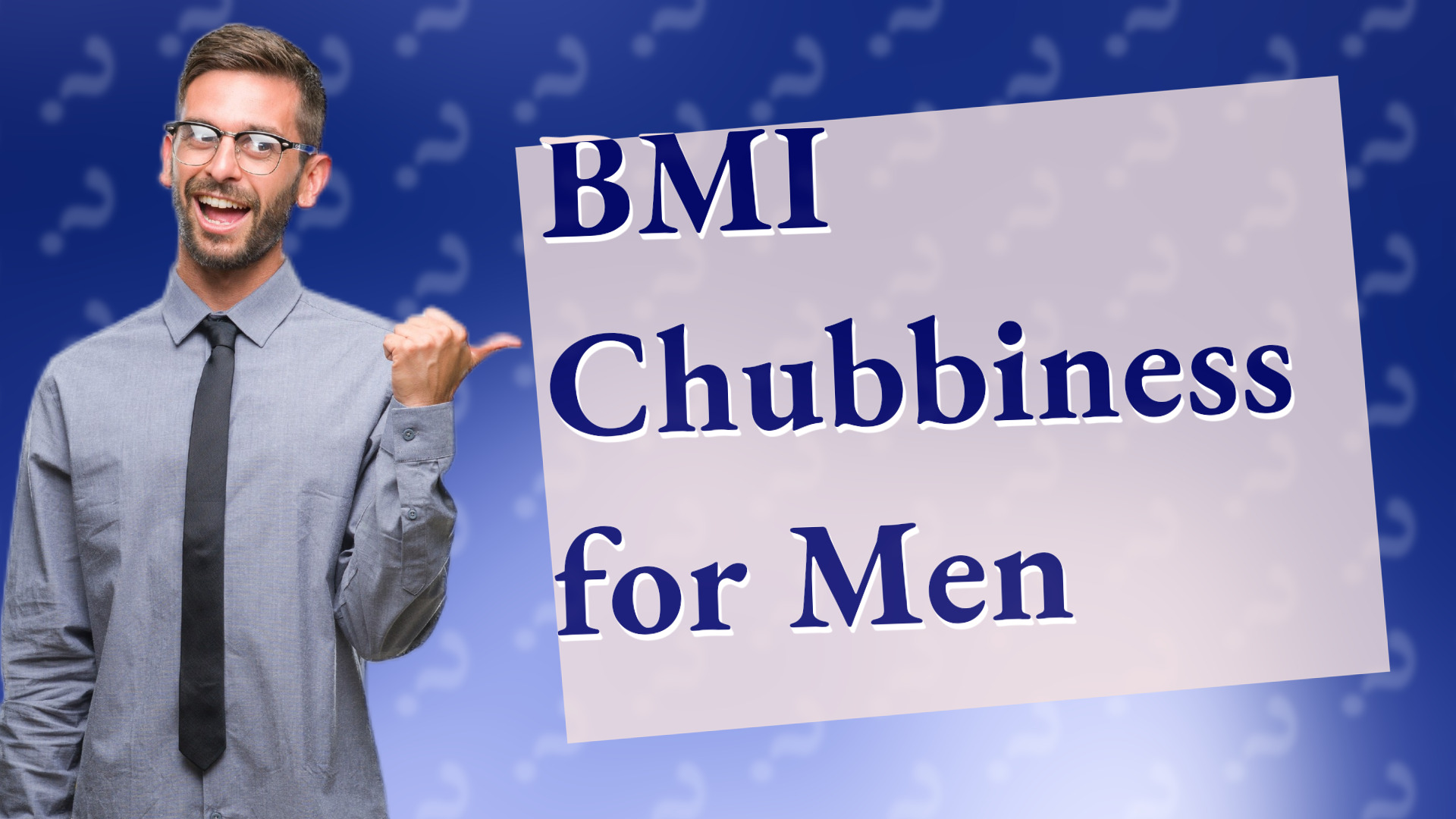 BMI Chubbiness for Men