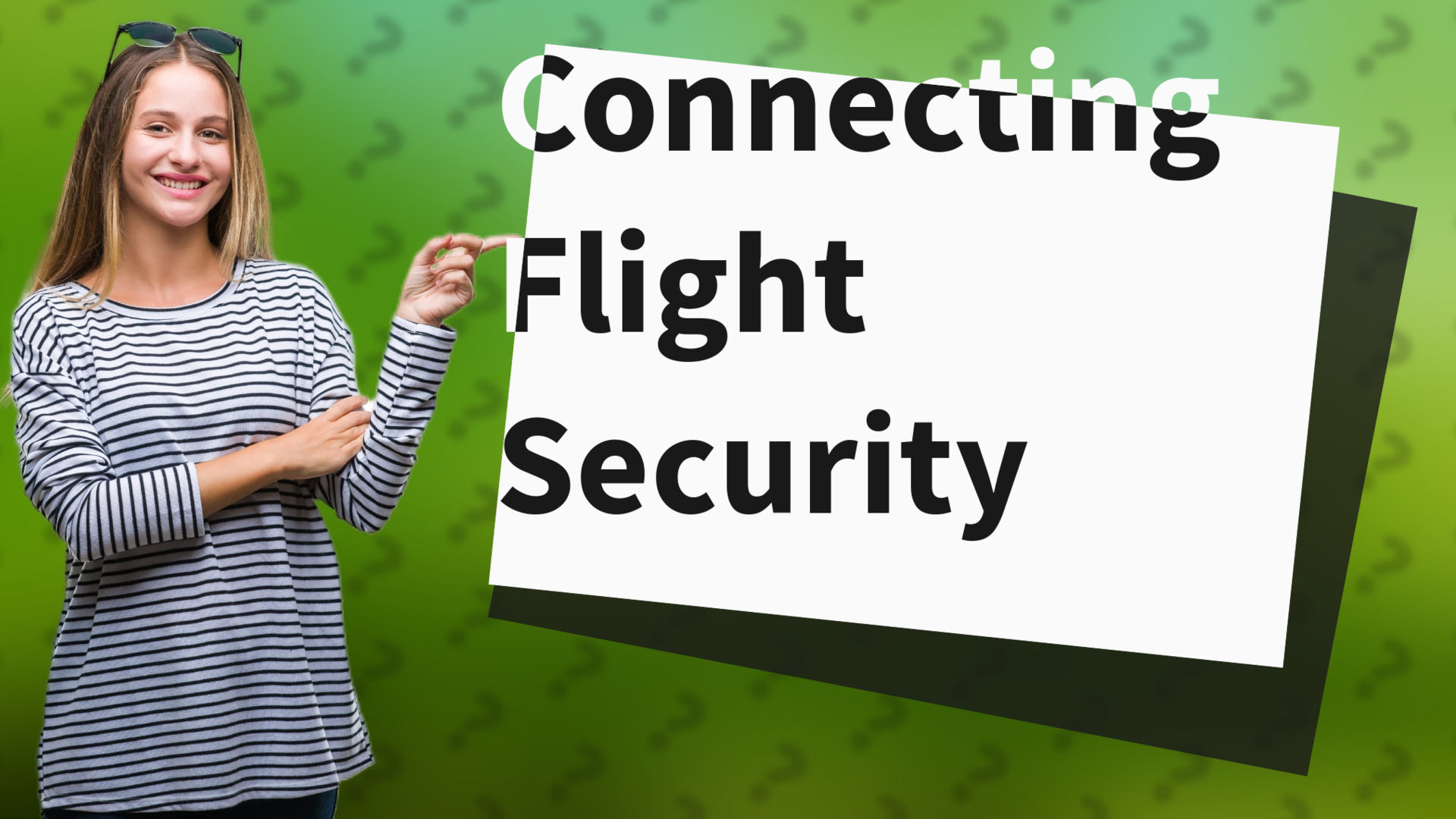 Connecting Flight Security