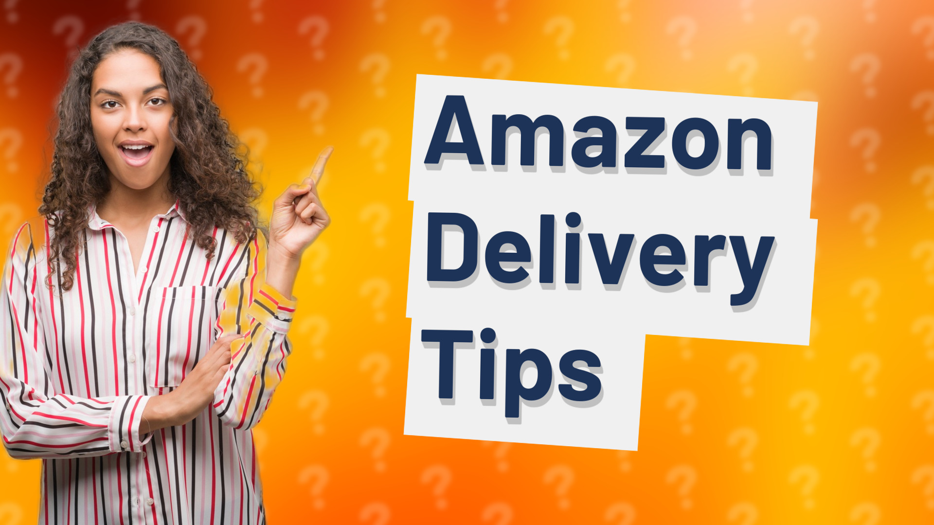 Amazon Delivery Tips