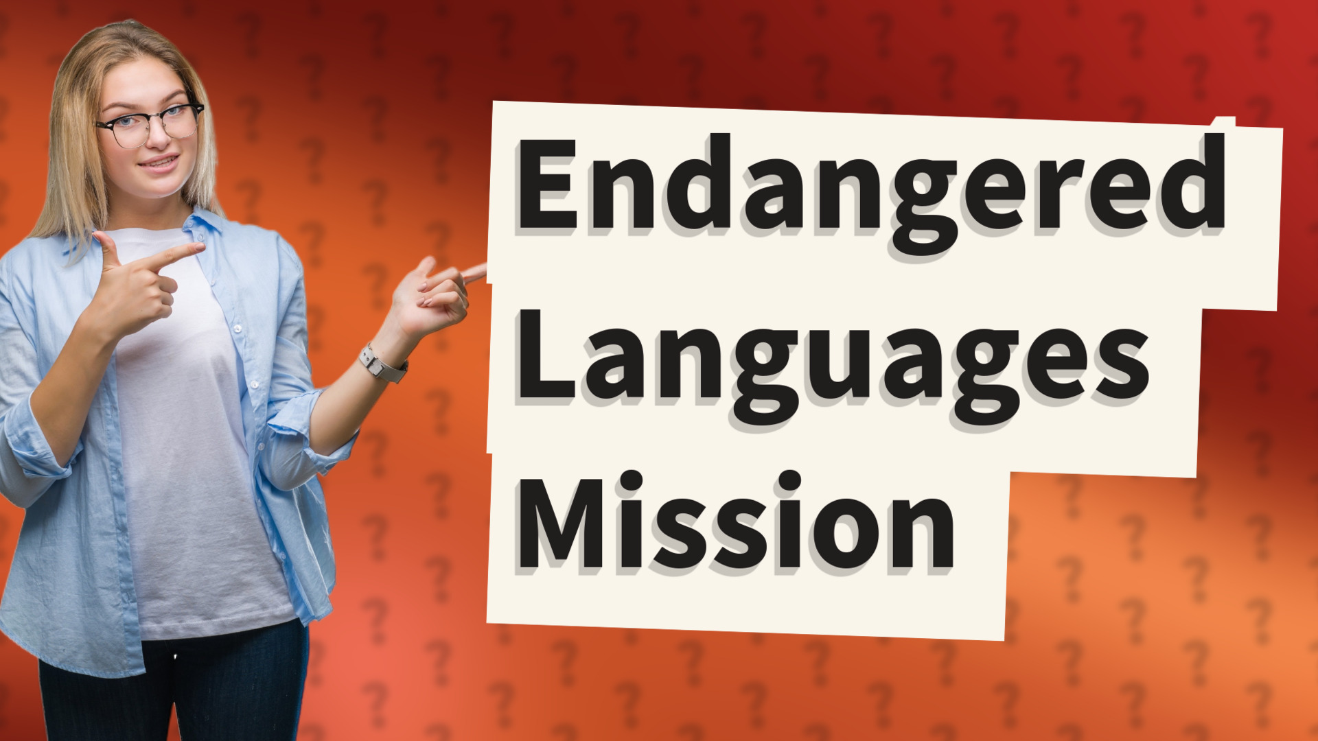 Endangered Languages Mission